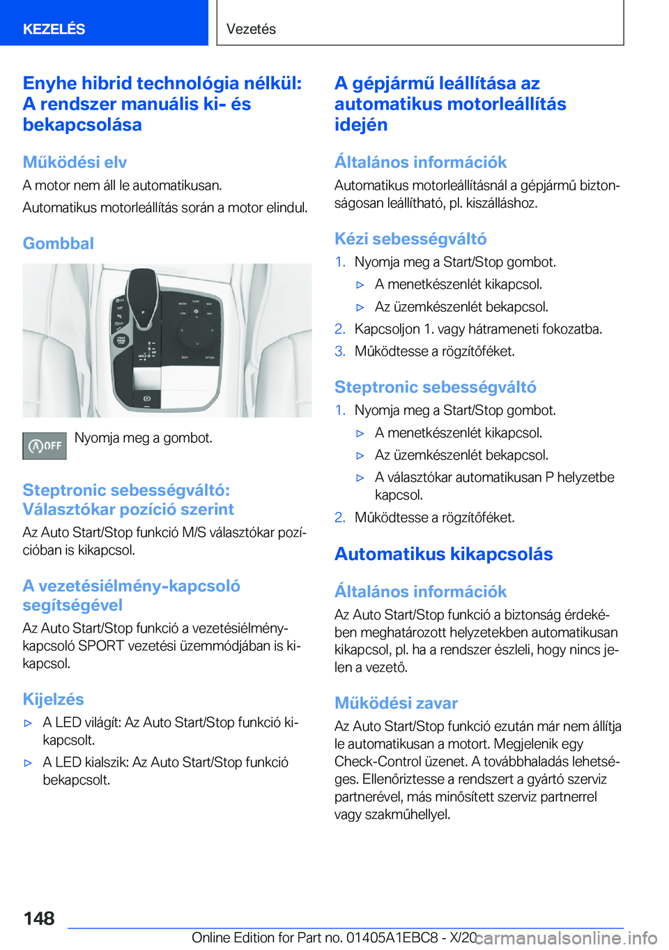 BMW 3 SERIES 2021  Kezelési útmutató (in Hungarian) �E�n�y�h�e��h�i�b�r�i�d��t�e�c�h�n�o�l�