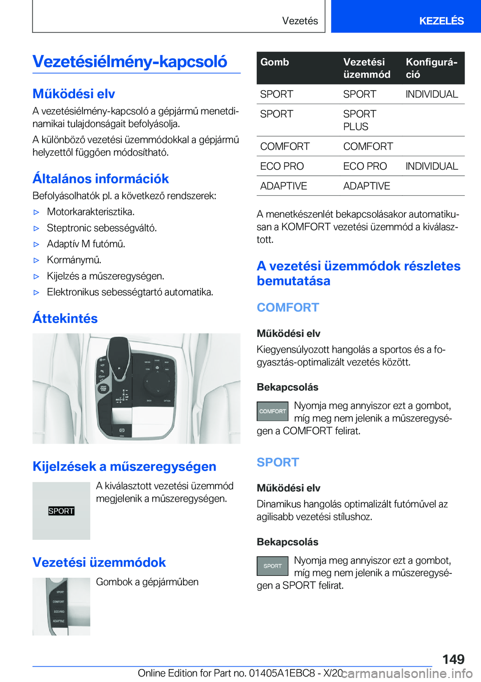 BMW 3 SERIES 2021  Kezelési útmutató (in Hungarian) �V�e�z�e�t�