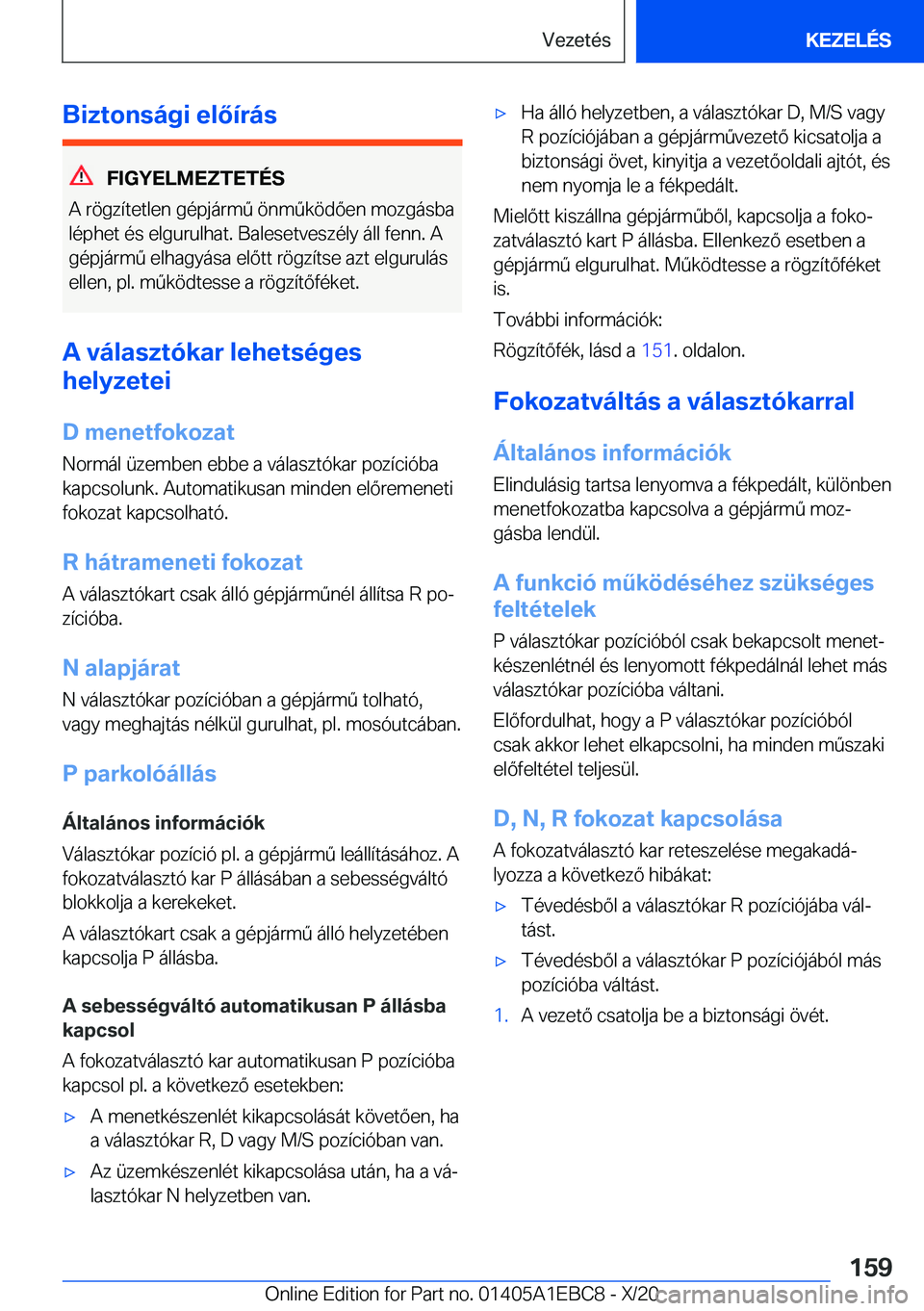 BMW 3 SERIES 2021  Kezelési útmutató (in Hungarian) �B�i�z�t�o�n�s�