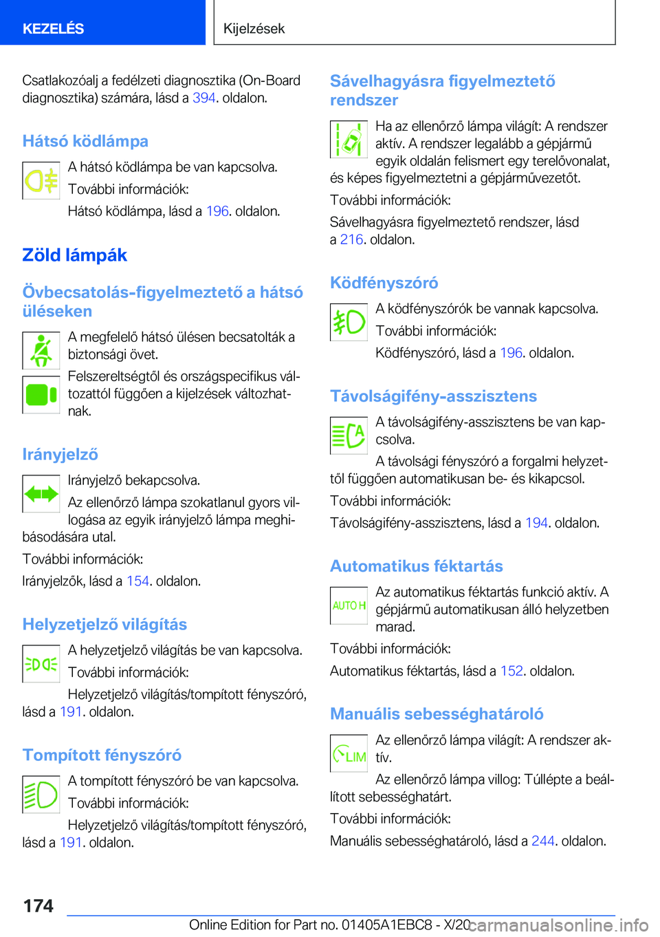 BMW 3 SERIES 2021  Kezelési útmutató (in Hungarian) �C�s�a�t�l�a�k�o�z�