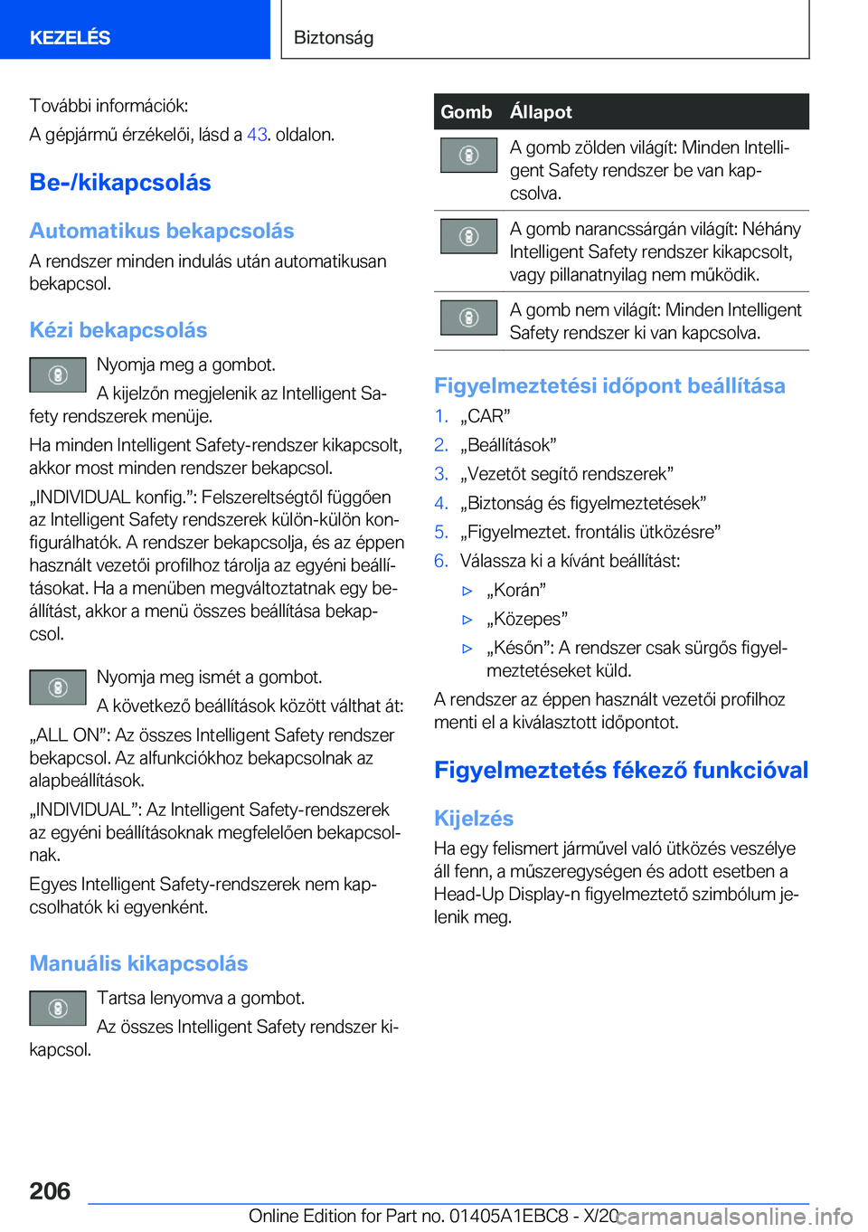 BMW 3 SERIES 2021  Kezelési útmutató (in Hungarian) �T�o�v�