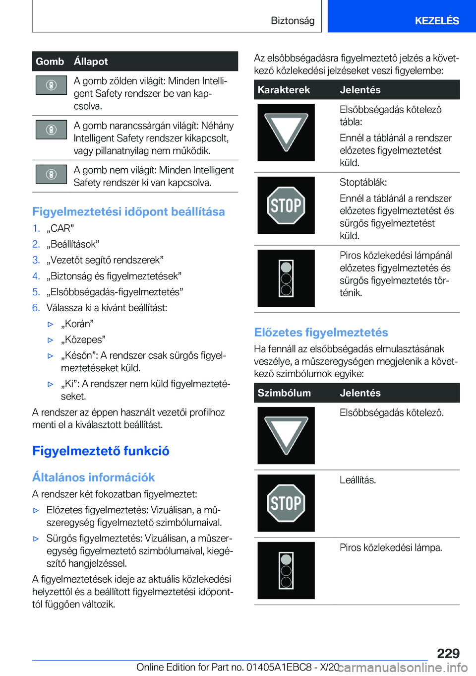 BMW 3 SERIES 2021  Kezelési útmutató (in Hungarian) �G�o�m�b�