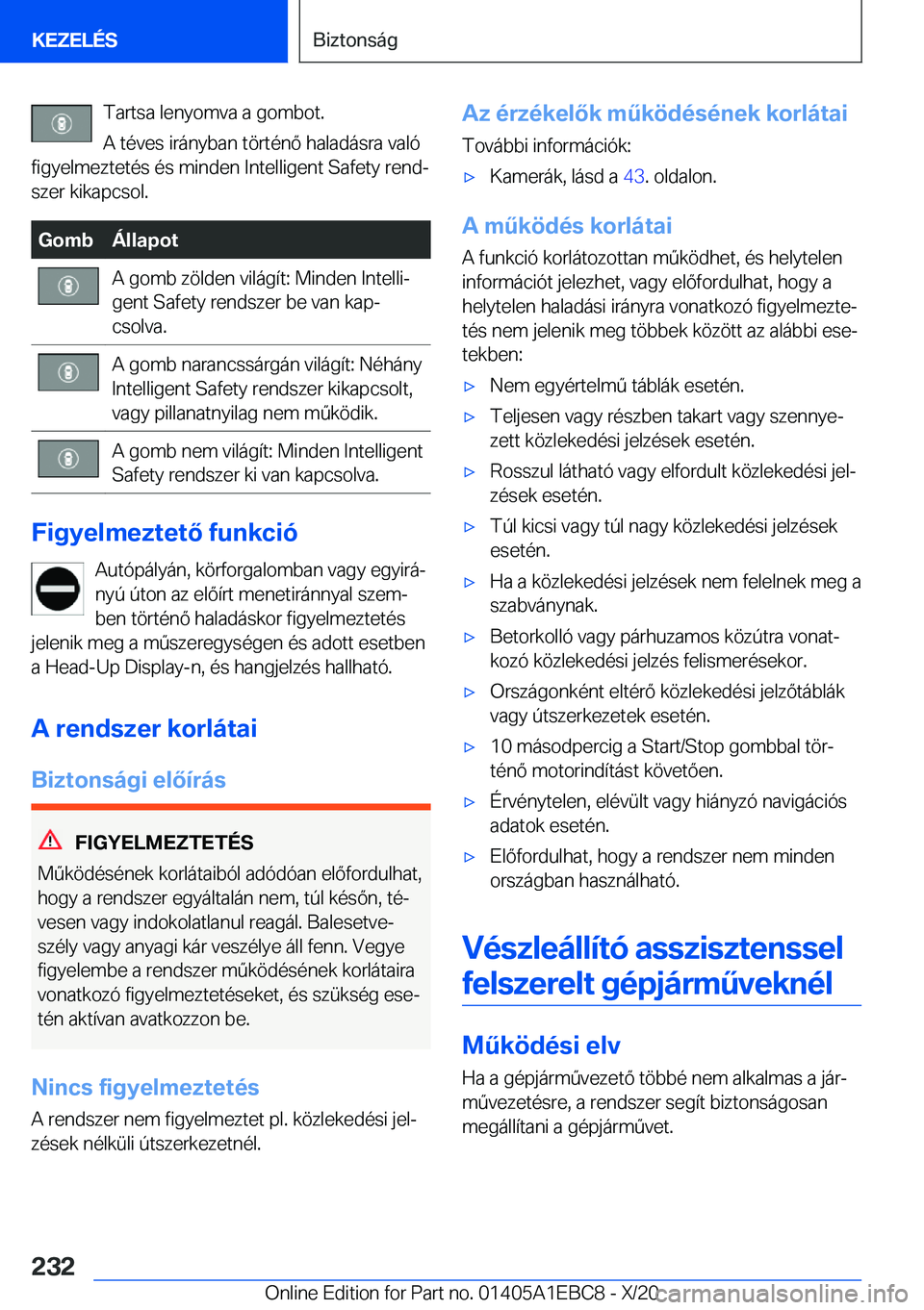 BMW 3 SERIES 2021  Kezelési útmutató (in Hungarian) �T�a�r�t�s�a��l�e�n�y�o�m�v�a��a��g�o�m�b�o�t�.�A��t�