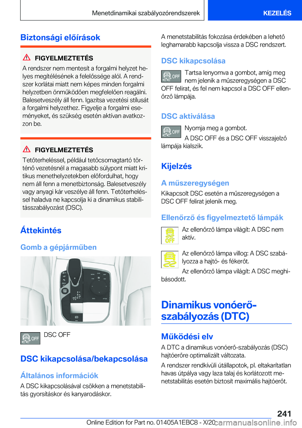 BMW 3 SERIES 2021  Kezelési útmutató (in Hungarian) �B�i�z�t�o�n�s�