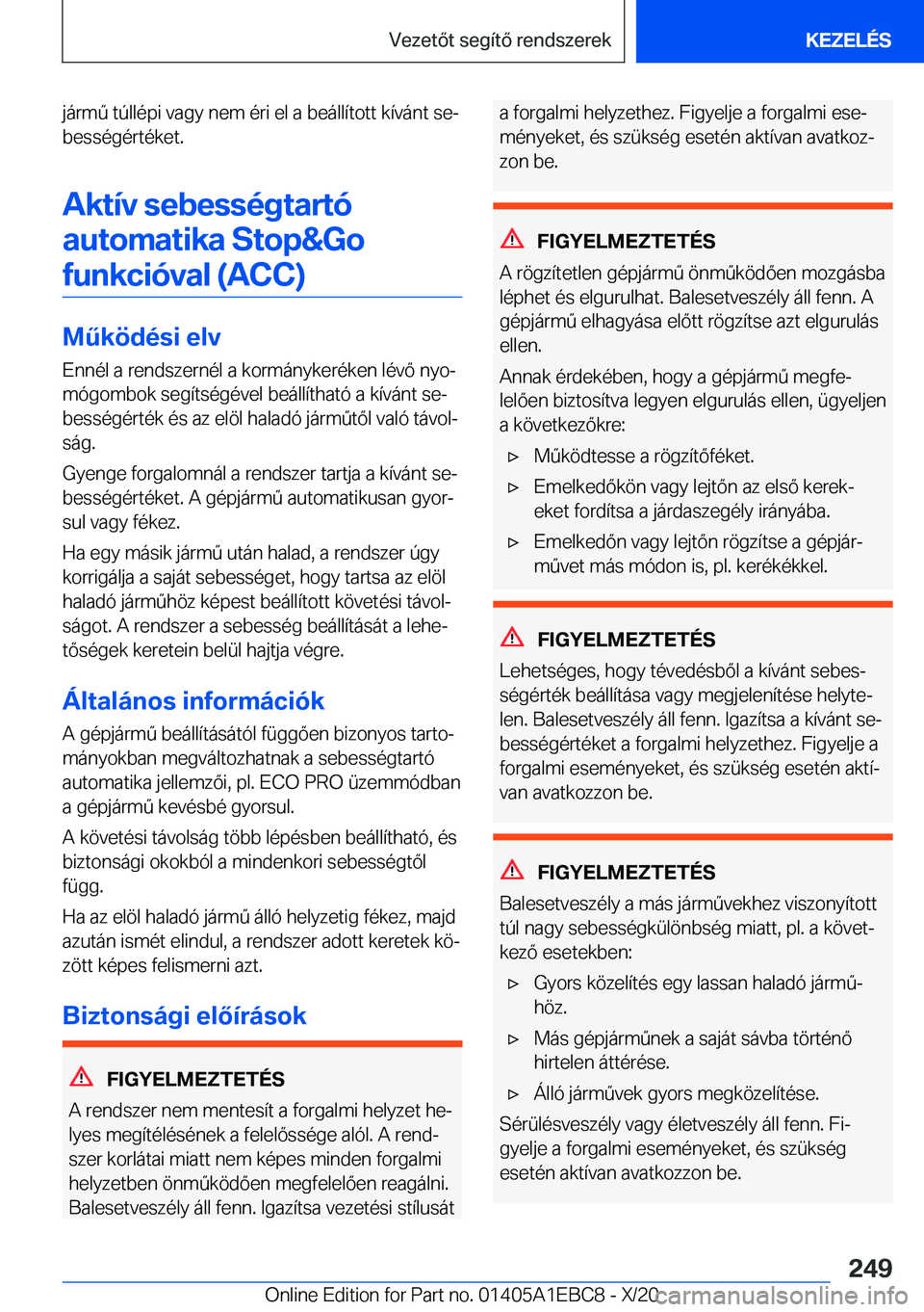 BMW 3 SERIES 2021  Kezelési útmutató (in Hungarian) �j�