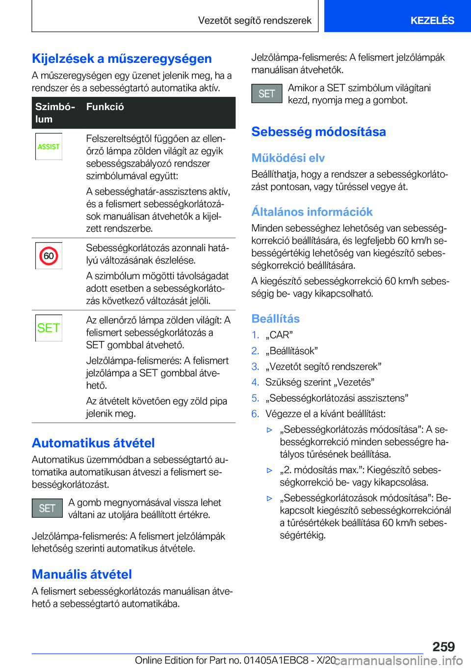 BMW 3 SERIES 2021  Kezelési útmutató (in Hungarian) �K�i�j�e�l�z�