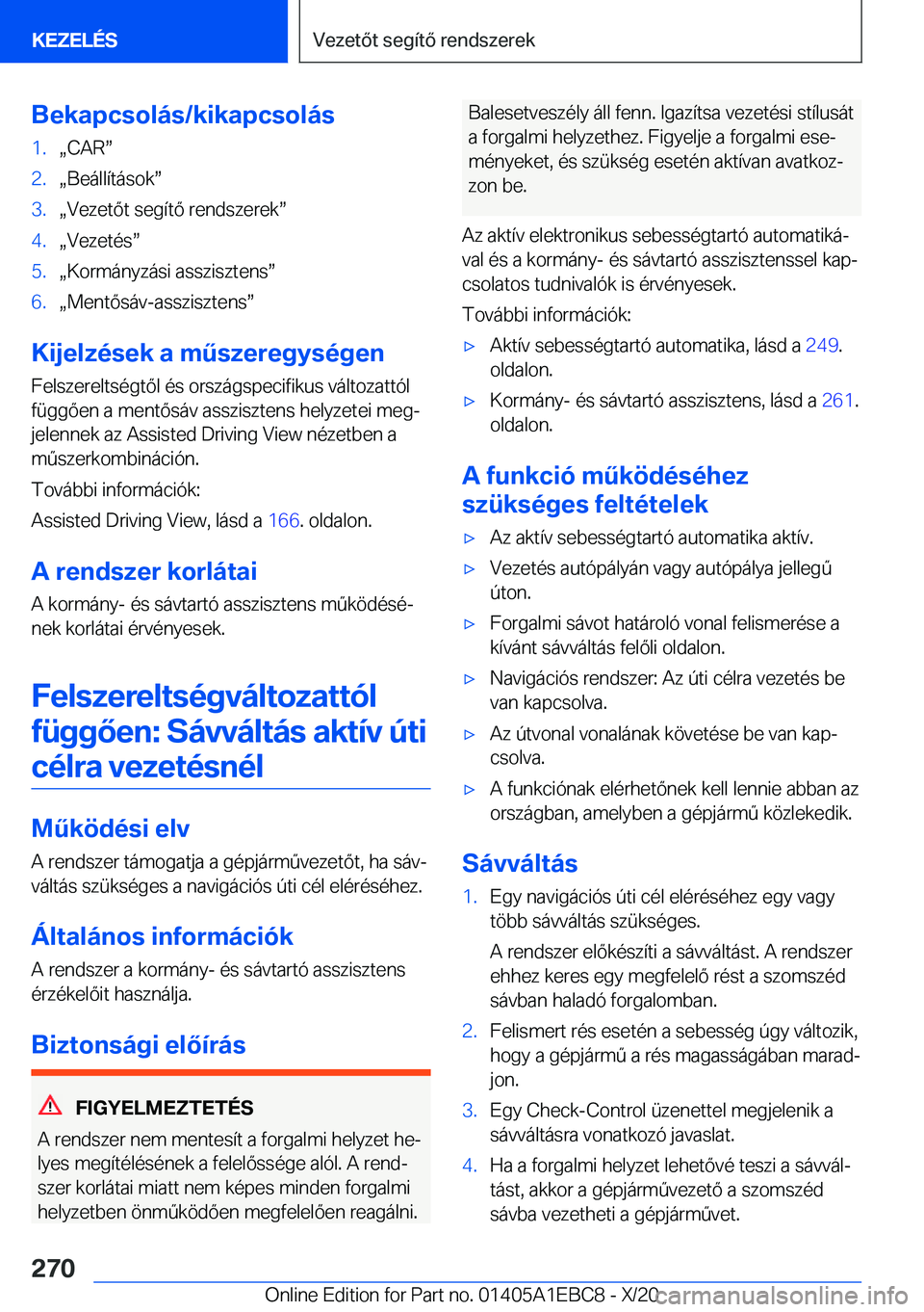 BMW 3 SERIES 2021  Kezelési útmutató (in Hungarian) �B�e�k�a�p�c�s�o�l�