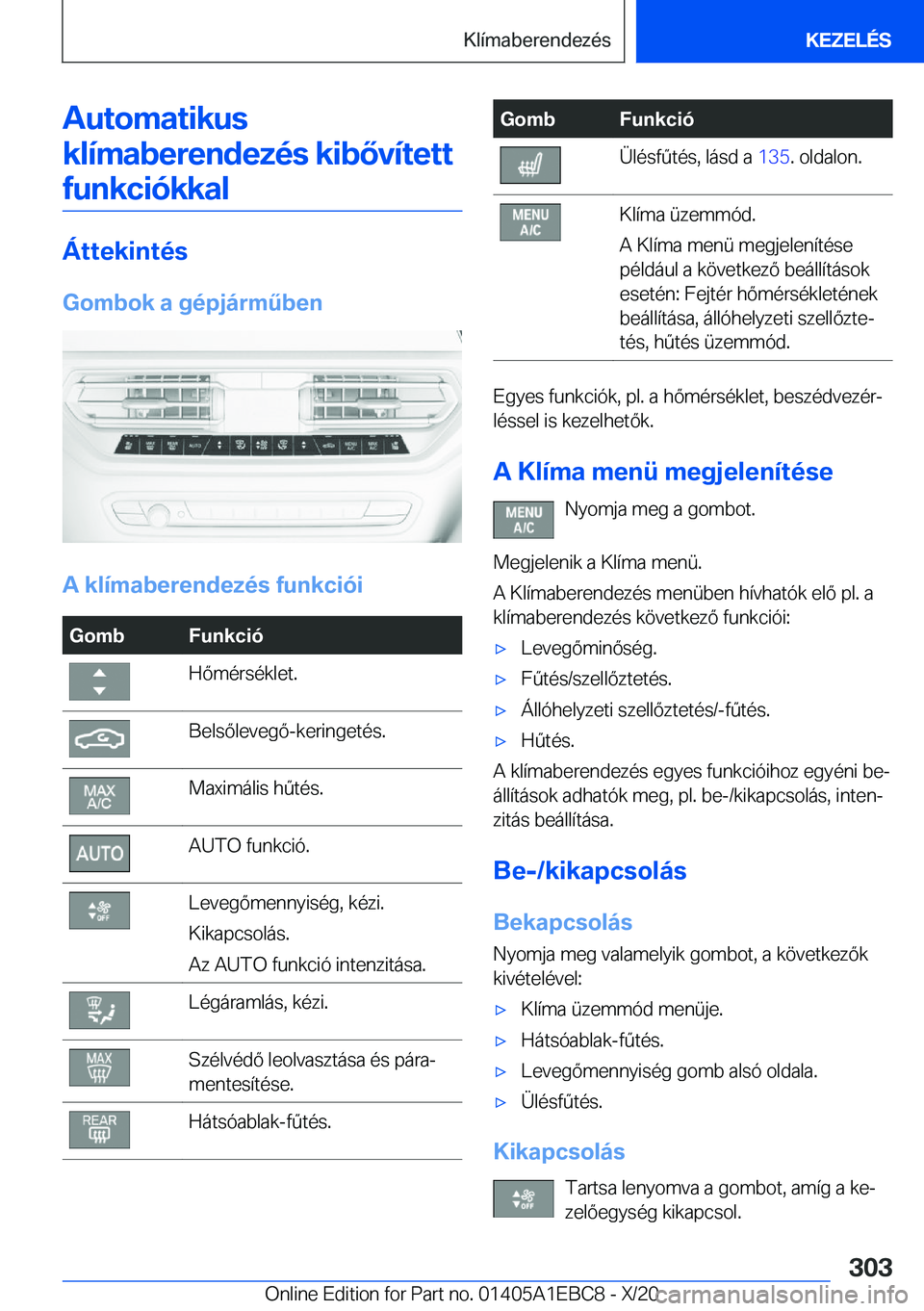 BMW 3 SERIES 2021  Kezelési útmutató (in Hungarian) �A�u�t�o�m�a�t�i�k�u�s�k�l�