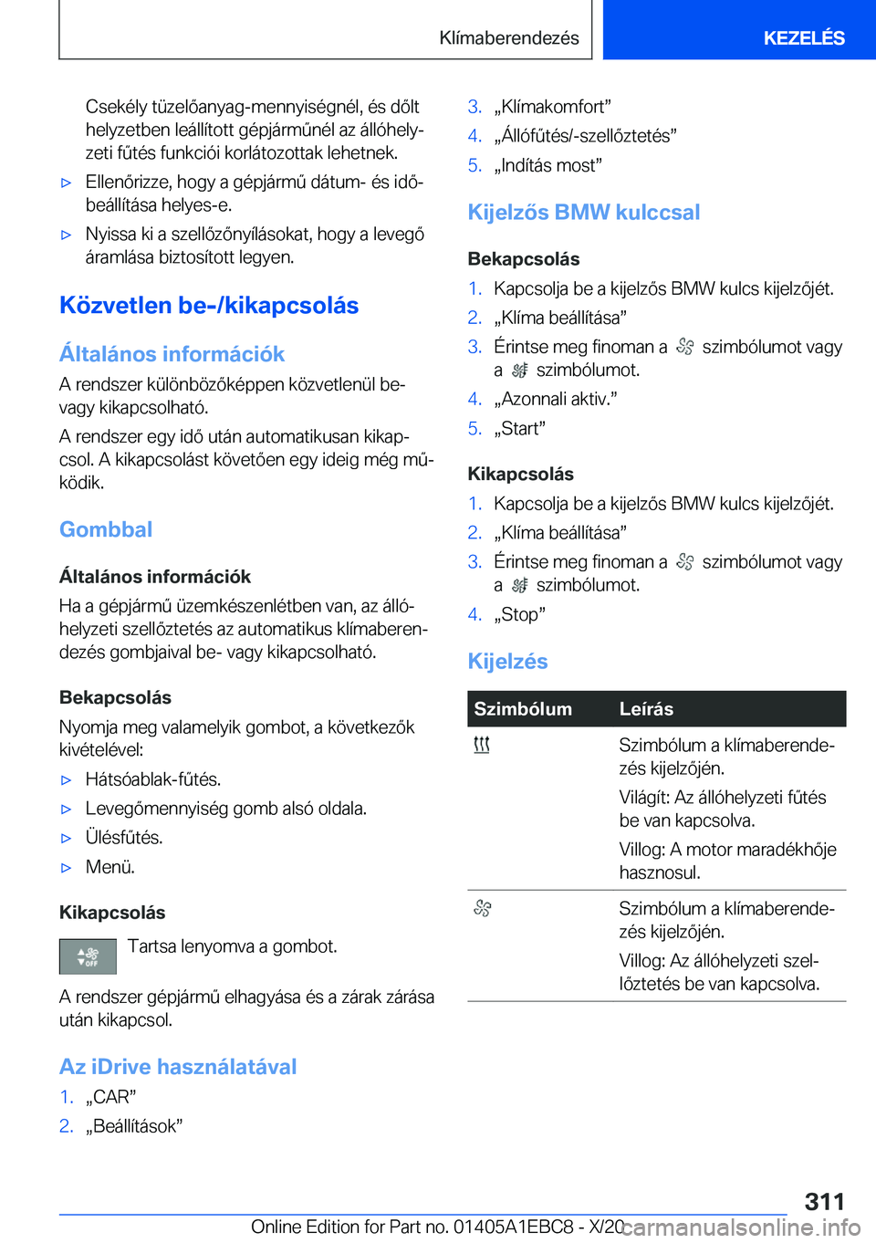 BMW 3 SERIES 2021  Kezelési útmutató (in Hungarian) �C�s�e�k�