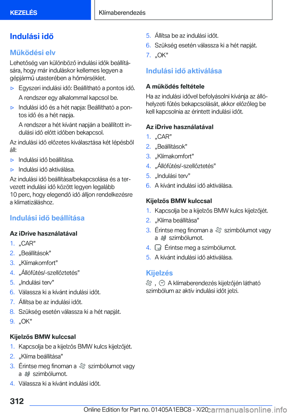 BMW 3 SERIES 2021  Kezelési útmutató (in Hungarian) �I�n�d�u�l�