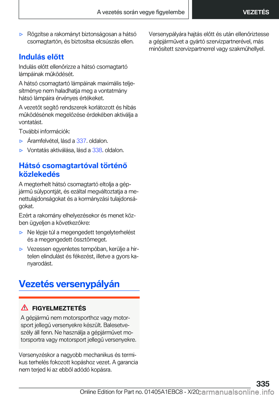 BMW 3 SERIES 2021  Kezelési útmutató (in Hungarian) 'x�R�ö�g�z�
