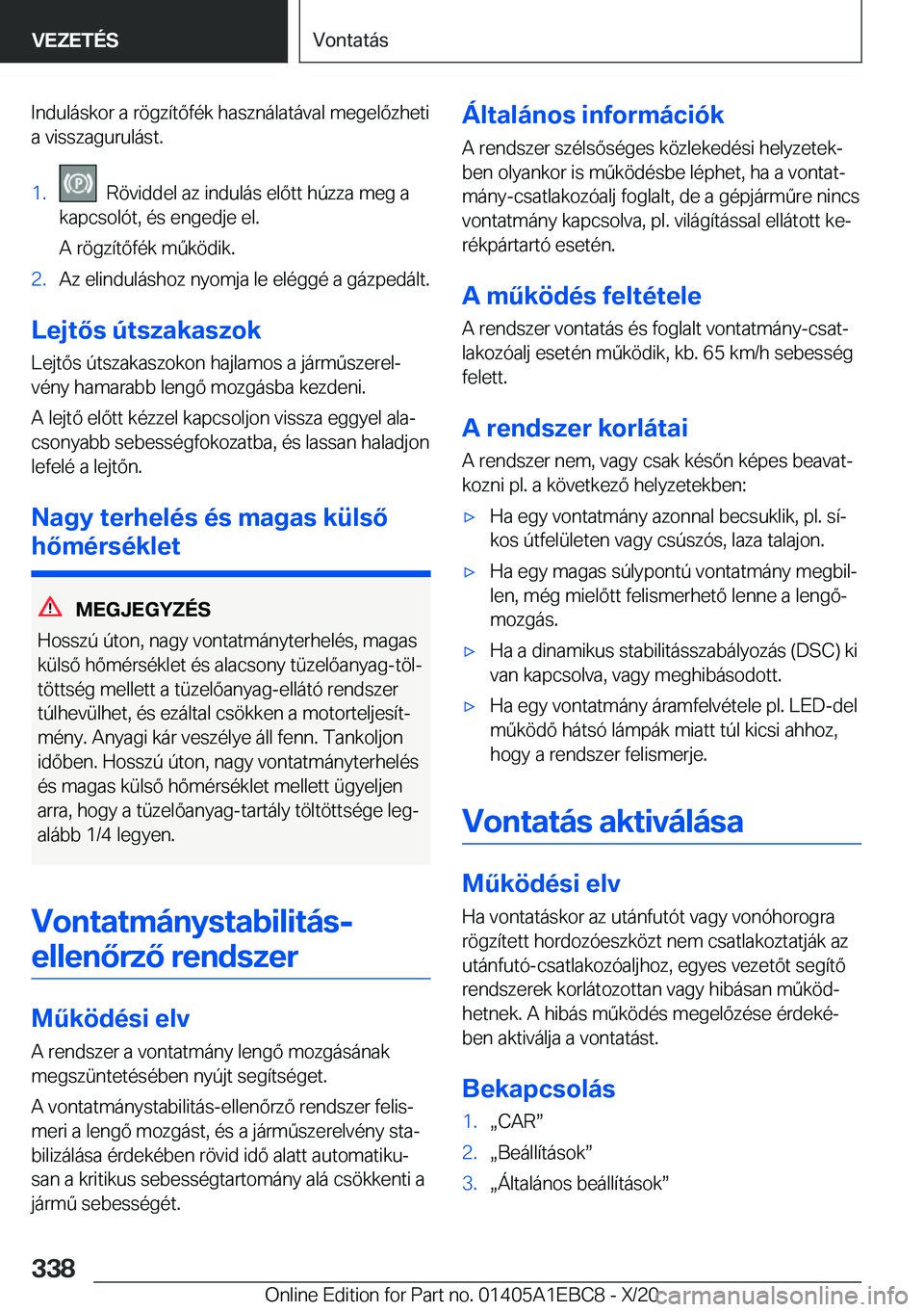 BMW 3 SERIES 2021  Kezelési útmutató (in Hungarian) �I�n�d�u�l�