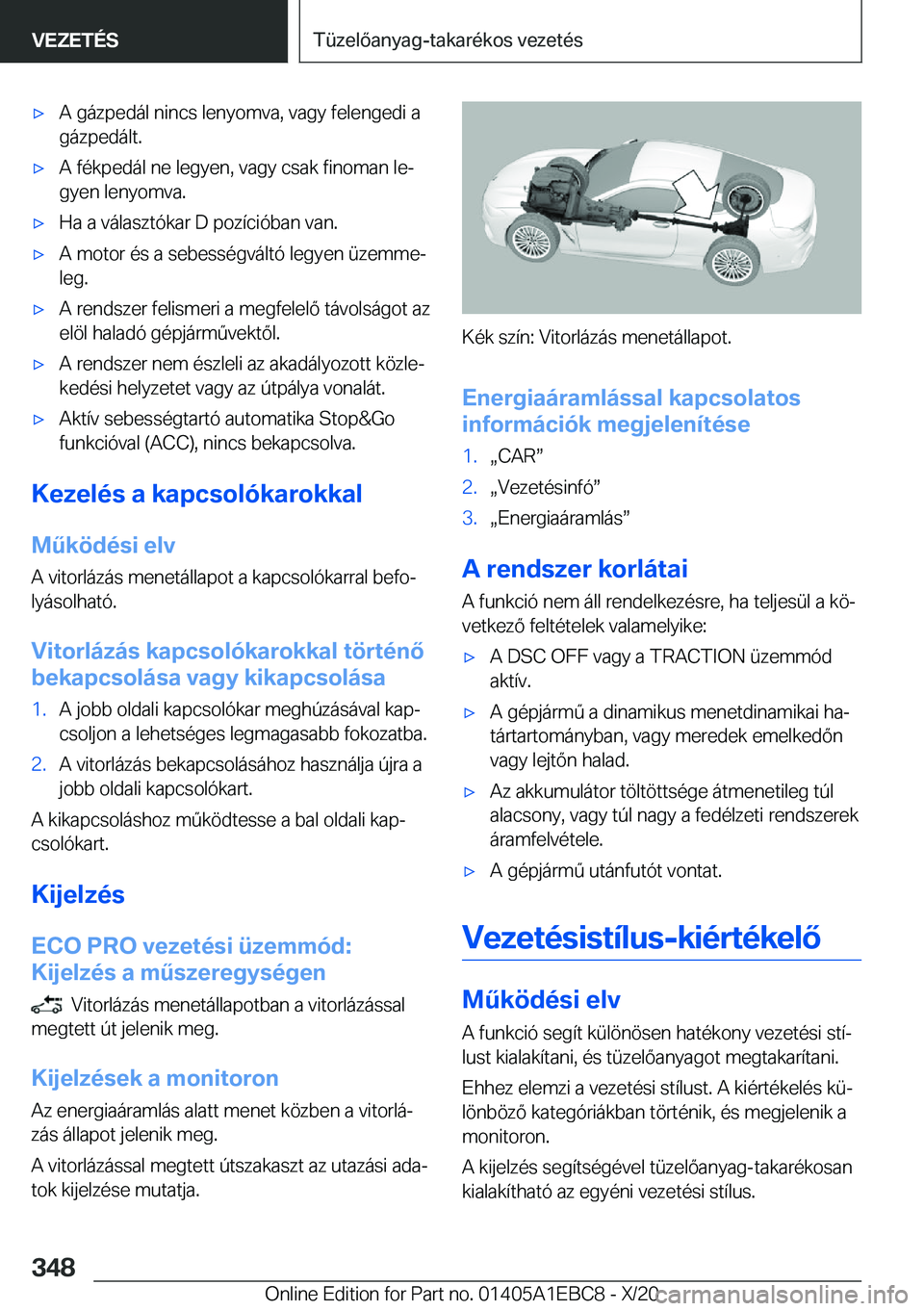 BMW 3 SERIES 2021  Kezelési útmutató (in Hungarian) 'x�A��g�
