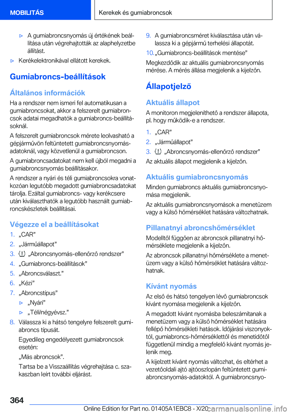 BMW 3 SERIES 2021  Kezelési útmutató (in Hungarian) 'x�A��g�u�m�i�a�b�r�o�n�c�s�n�y�o�m�
