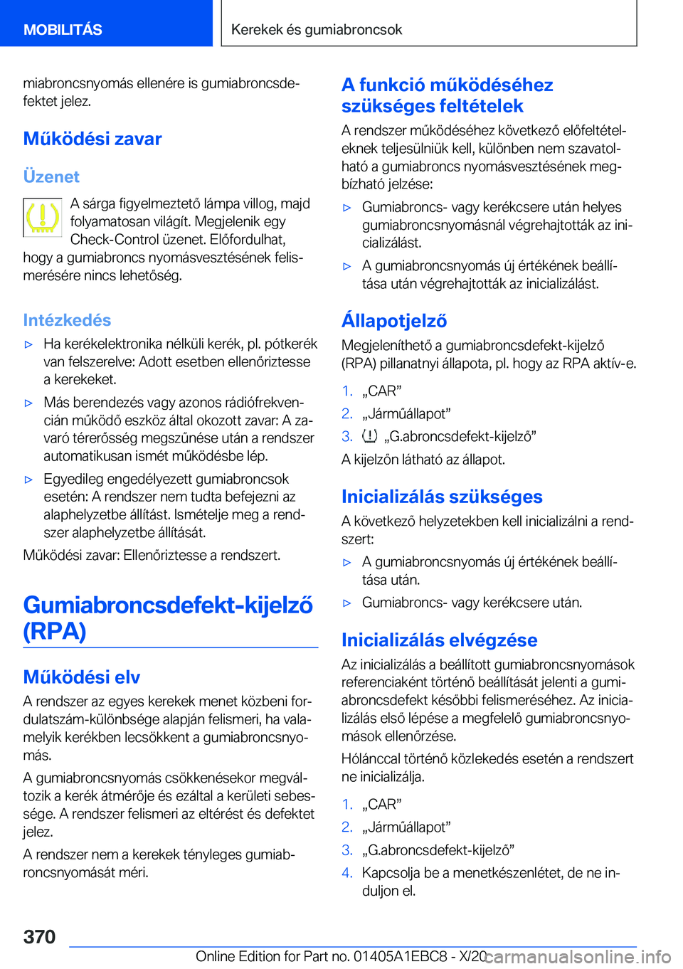 BMW 3 SERIES 2021  Kezelési útmutató (in Hungarian) �m�i�a�b�r�o�n�c�s�n�y�o�m�