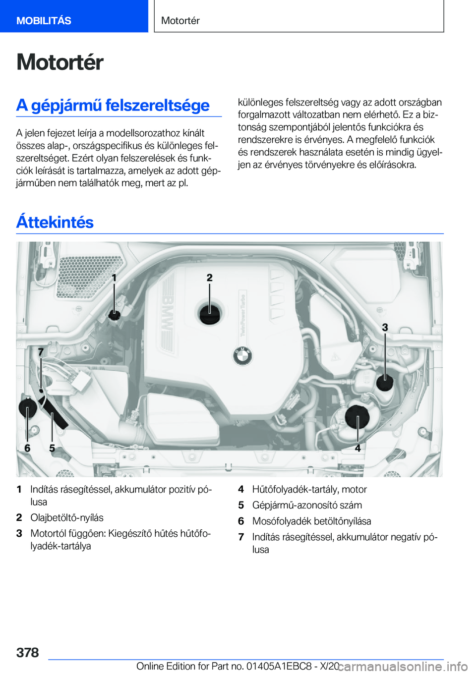 BMW 3 SERIES 2021  Kezelési útmutató (in Hungarian) �M�o�t�o�r�t�