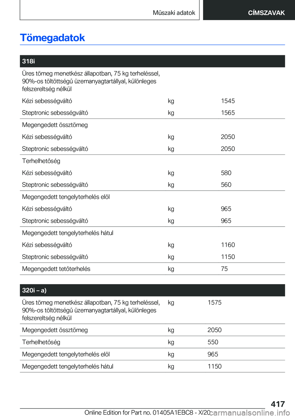 BMW 3 SERIES 2021  Kezelési útmutató (in Hungarian) �T�