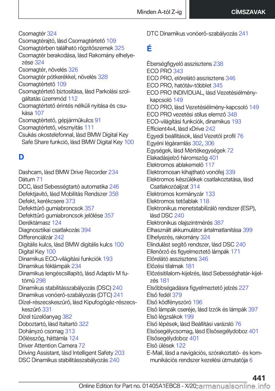 BMW 3 SERIES 2021  Kezelési útmutató (in Hungarian) �C�s�o�m�a�g�t�