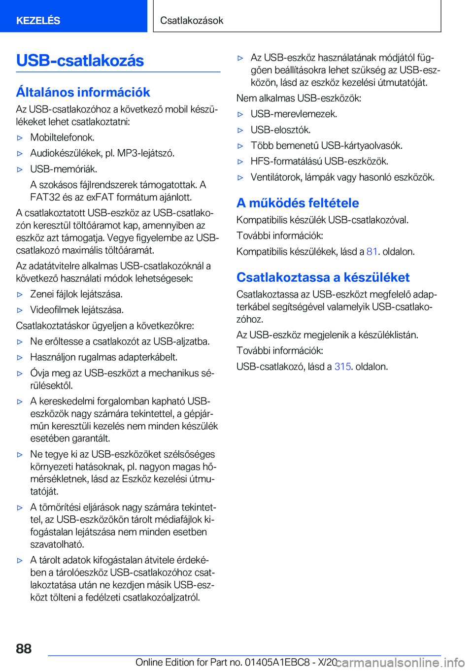 BMW 3 SERIES 2021  Kezelési útmutató (in Hungarian) �U�S�B�-�c�s�a�t�l�a�k�o�z�
