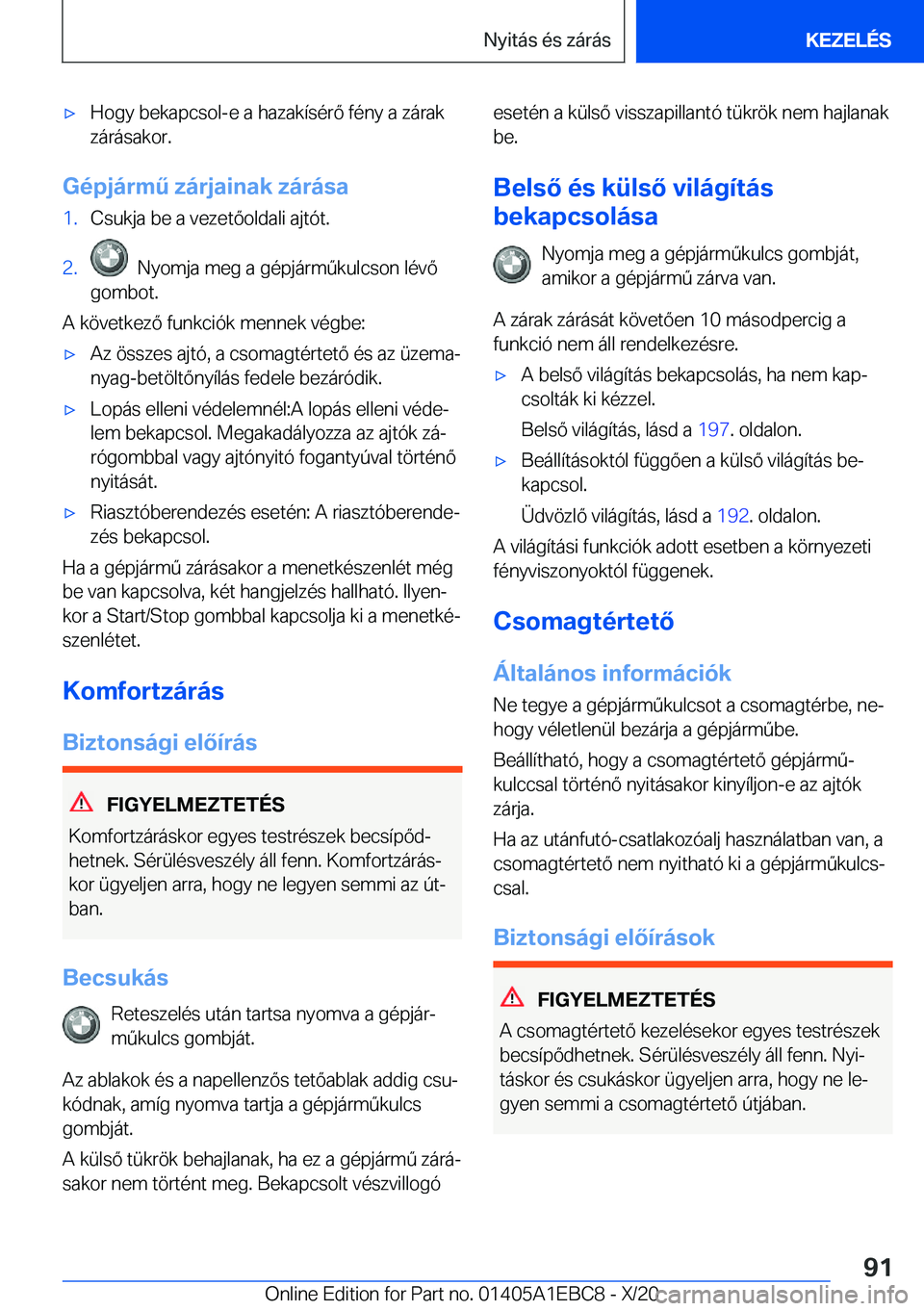 BMW 3 SERIES 2021  Kezelési útmutató (in Hungarian) 'x�H�o�g�y��b�e�k�a�p�c�s�o�l�-�e��a��h�a�z�a�k�