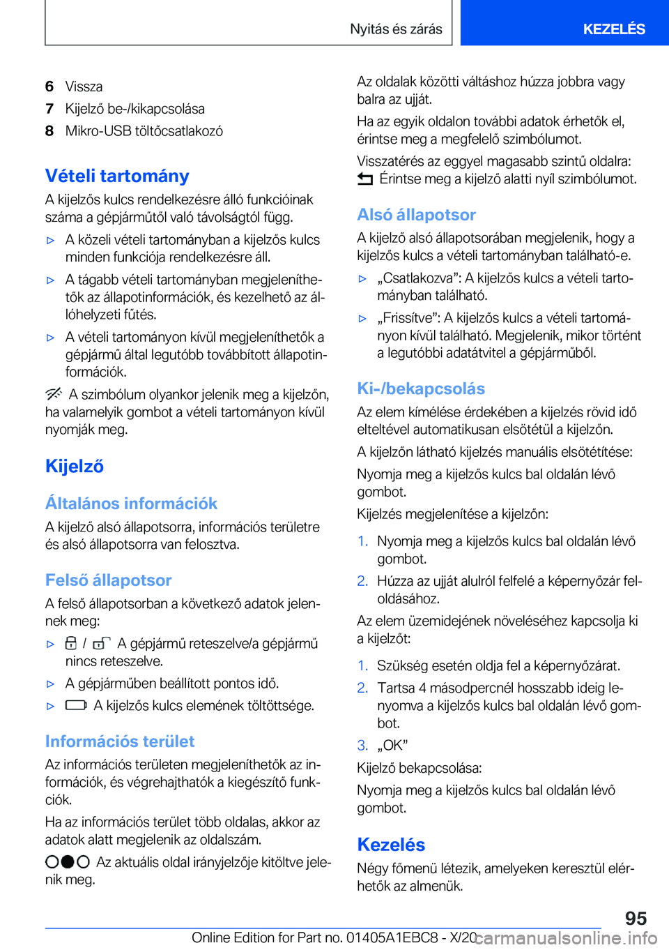 BMW 3 SERIES 2021  Kezelési útmutató (in Hungarian) �6�V�i�s�s�z�a�7�K�i�j�e�l�z�