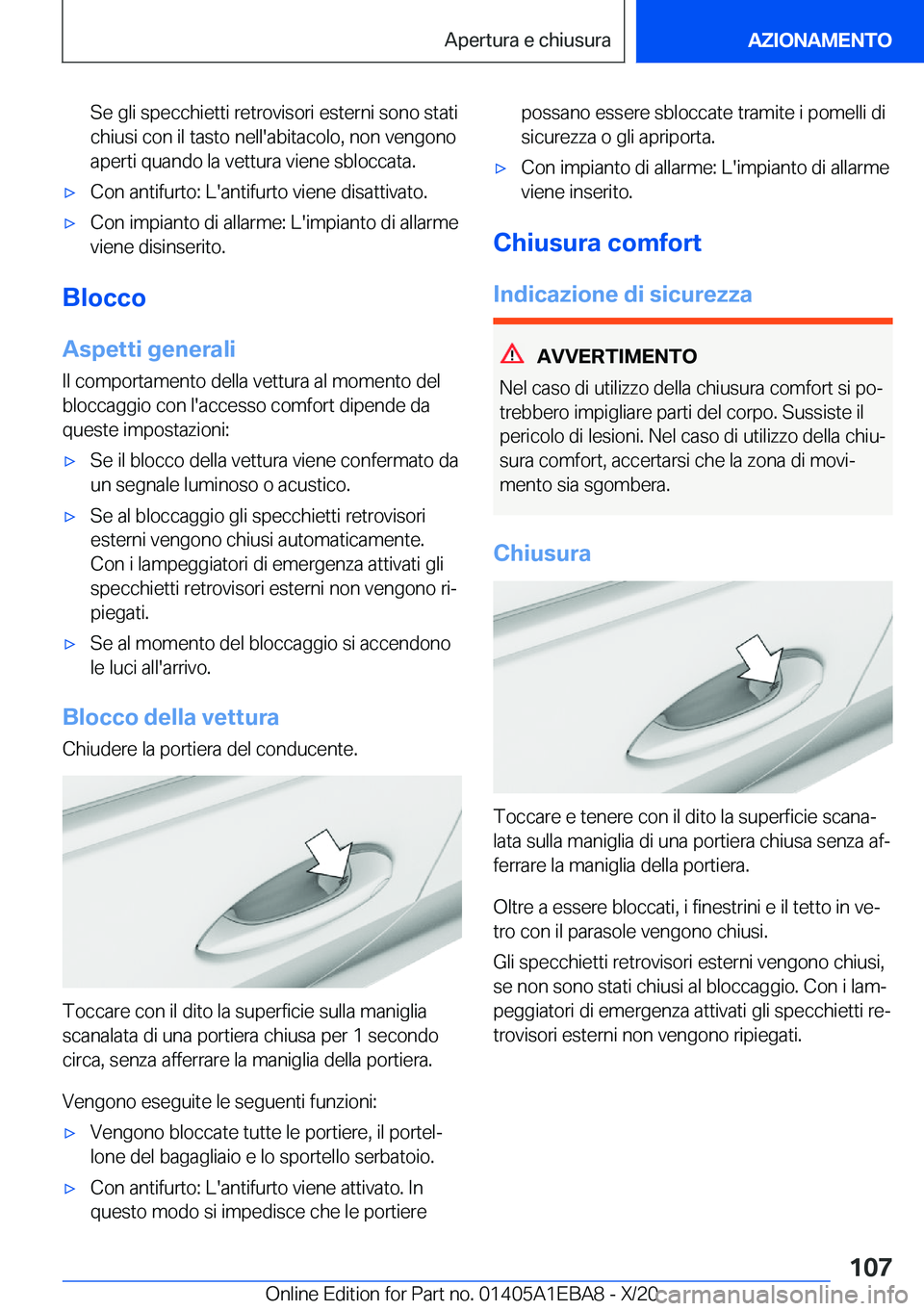 BMW 3 SERIES 2021  Libretti Di Uso E manutenzione (in Italian) �S�e��g�l�i��s�p�e�c�c�h�i�e�t�t�i��r�e�t�r�o�v�i�s�o�r�i��e�s�t�e�r�n�i��s�o�n�o��s�t�a�t�i
�c�h�i�u�s�i��c�o�n��i�l��t�a�s�t�o��n�e�l�l�'�a�b�i�t�a�c�o�l�o�,��n�o�n��v�e�n�g�o�n�o �a