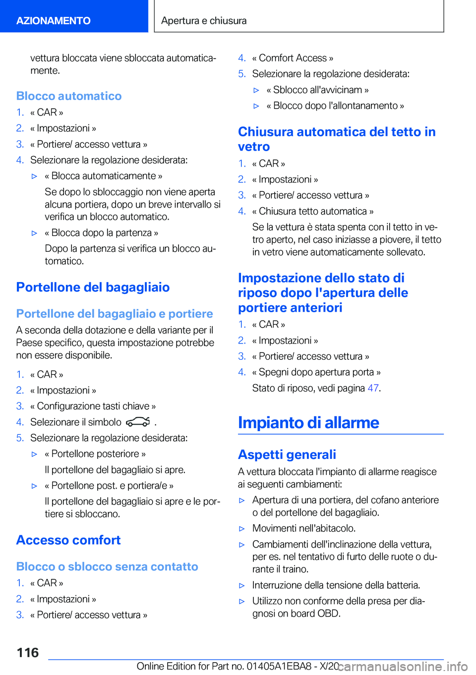 BMW 3 SERIES 2021  Libretti Di Uso E manutenzione (in Italian) �v�e�t�t�u�r�a��b�l�o�c�c�a�t�a��v�i�e�n�e��s�b�l�o�c�c�a�t�a��a�u�t�o�m�a�t�i�c�aª�m�e�n�t�e�.
�B�l�o�c�c�o��a�u�t�o�m�a�t�i�c�o
�1�.�«��C�A�R��{�2�.�«��I�m�p�o�s�t�a�z�i�o�n�i��{�3�.�«