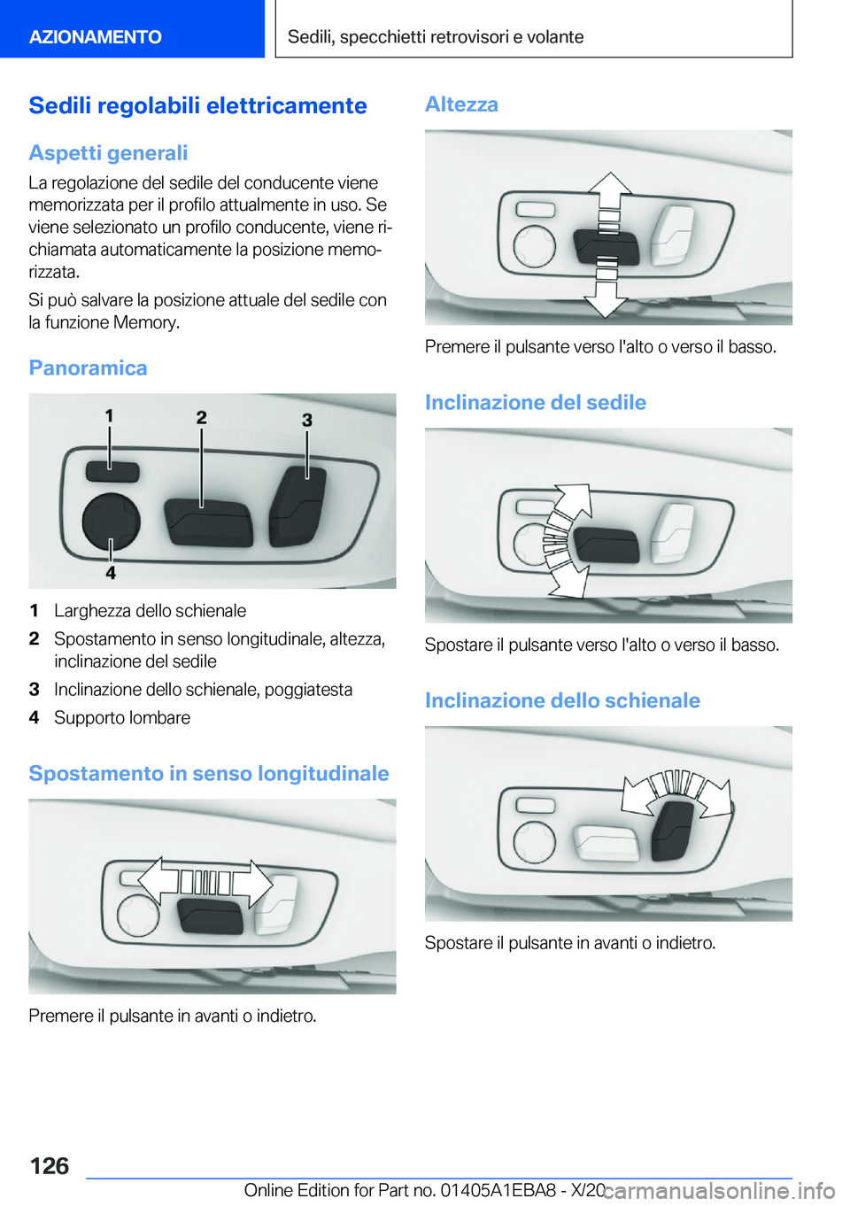 BMW 3 SERIES 2021  Libretti Di Uso E manutenzione (in Italian) �S�e�d�i�l�i��r�e�g�o�l�a�b�i�l�i��e�l�e�t�t�r�i�c�a�m�e�n�t�e
�A�s�p�e�t�t�i��g�e�n�e�r�a�l�i �L�a��r�e�g�o�l�a�z�i�o�n�e��d�e�l��s�e�d�i�l�e��d�e�l��c�o�n�d�u�c�e�n�t�e��v�i�e�n�e
�m�e�m�o�