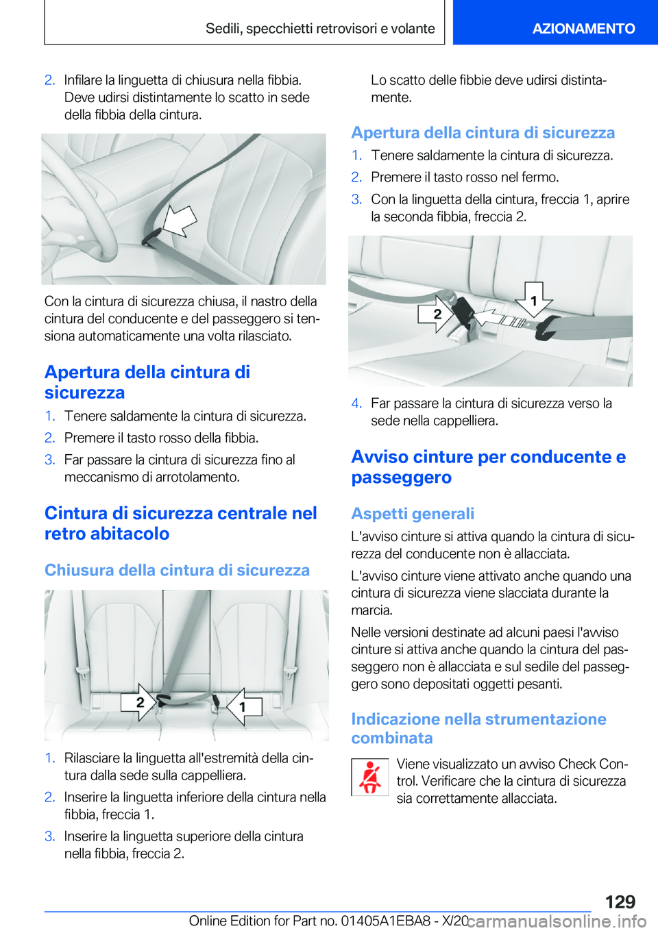 BMW 3 SERIES 2021  Libretti Di Uso E manutenzione (in Italian) �2�.�I�n�f�i�l�a�r�e��l�a��l�i�n�g�u�e�t�t�a��d�i��c�h�i�u�s�u�r�a��n�e�l�l�a��f�i�b�b�i�a�.
�D�e�v�e��u�d�i�r�s�i��d�i�s�t�i�n�t�a�m�e�n�t�e��l�o��s�c�a�t�t�o��i�n��s�e�d�e
�d�e�l�l�a��f