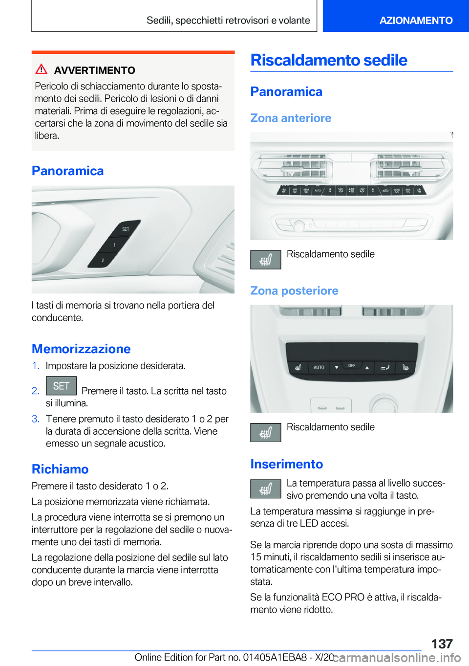 BMW 3 SERIES 2021  Libretti Di Uso E manutenzione (in Italian) �A�V�V�E�R�T�I�M�E�N�T�O
�P�e�r�i�c�o�l�o��d�i��s�c�h�i�a�c�c�i�a�m�e�n�t�o��d�u�r�a�n�t�e��l�o��s�p�o�s�t�aª
�m�e�n�t�o��d�e�i��s�e�d�i�l�i�.��P�e�r�i�c�o�l�o��d�i��l�e�s�i�o�n�i��o��d�
