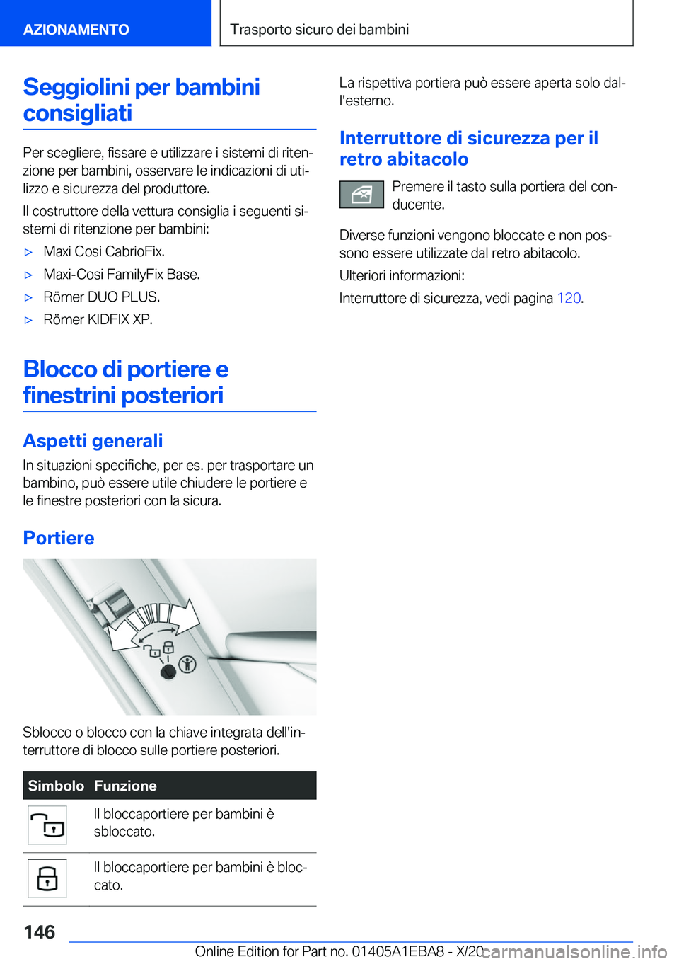 BMW 3 SERIES 2021  Libretti Di Uso E manutenzione (in Italian) �S�e�g�g�i�o�l�i�n�i��p�e�r��b�a�m�b�i�n�i�c�o�n�s�i�g�l�i�a�t�i
�P�e�r��s�c�e�g�l�i�e�r�e�,��f�i�s�s�a�r�e��e��u�t�i�l�i�z�z�a�r�e��i��s�i�s�t�e�m�i��d�i��r�i�t�e�nª
�z�i�o�n�e��p�e�r��