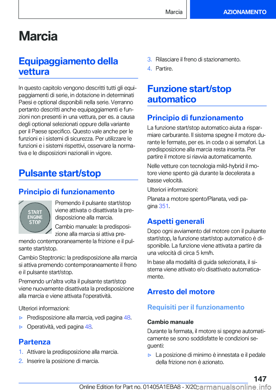 BMW 3 SERIES 2021  Libretti Di Uso E manutenzione (in Italian) �M�a�r�c�i�a�E�q�u�i�p�a�g�g�i�a�m�e�n�t�o��d�e�l�l�a�v�e�t�t�u�r�a
�I�n��q�u�e�s�t�o��c�a�p�i�t�o�l�o��v�e�n�g�o�n�o��d�e�s�c�r�i�t�t�i��t�u�t�t�i��g�l�i��e�q�u�iª
�p�a�g�g�i�a�m�e�n�t�i��