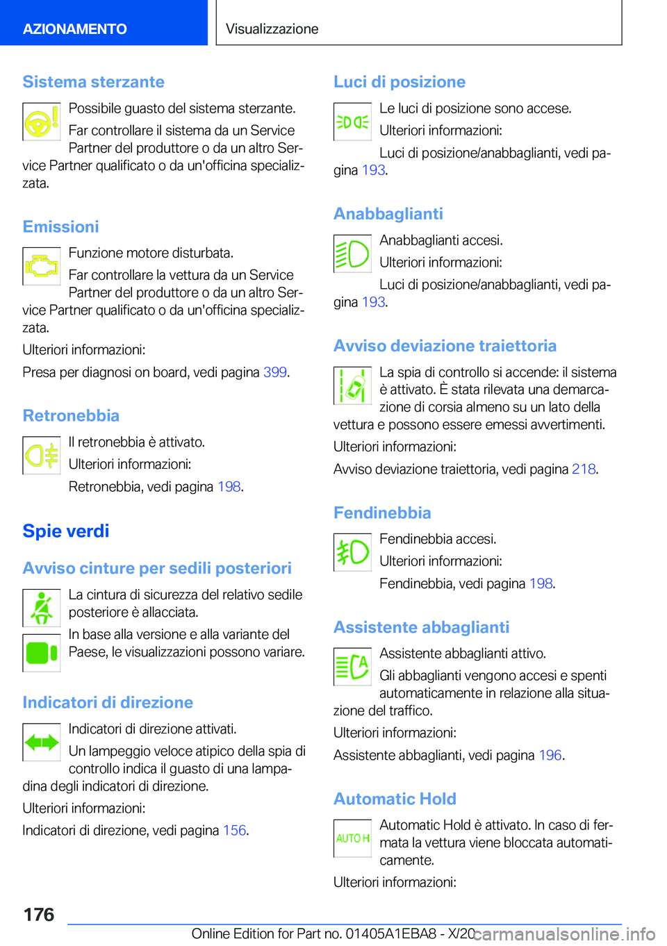 BMW 3 SERIES 2021  Libretti Di Uso E manutenzione (in Italian) �S�i�s�t�e�m�a��s�t�e�r�z�a�n�t�e�P�o�s�s�i�b�i�l�e��g�u�a�s�t�o��d�e�l��s�i�s�t�e�m�a��s�t�e�r�z�a�n�t�e�.�F�a�r��c�o�n�t�r�o�l�l�a�r�e��i�l��s�i�s�t�e�m�a��d�a��u�n��S�e�r�v�i�c�e
�P�a�r�