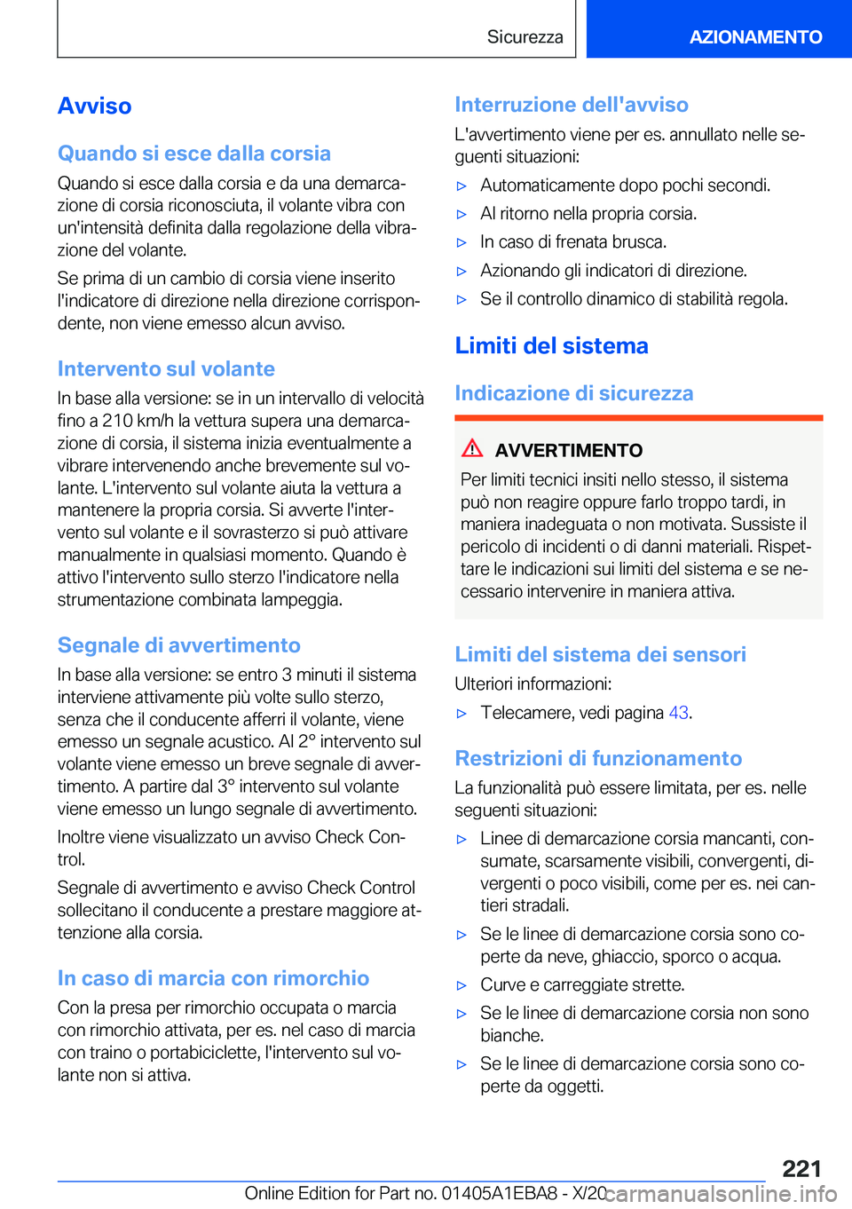 BMW 3 SERIES 2021  Libretti Di Uso E manutenzione (in Italian) �A�v�v�i�s�o�Q�u�a�n�d�o��s�i��e�s�c�e��d�a�l�l�a��c�o�r�s�i�a �Q�u�a�n�d�o��s�i��e�s�c�e��d�a�l�l�a��c�o�r�s�i�a��e��d�a��u�n�a��d�e�m�a�r�c�aª�z�i�o�n�e��d�i��c�o�r�s�i�a��r�i�c�o�n