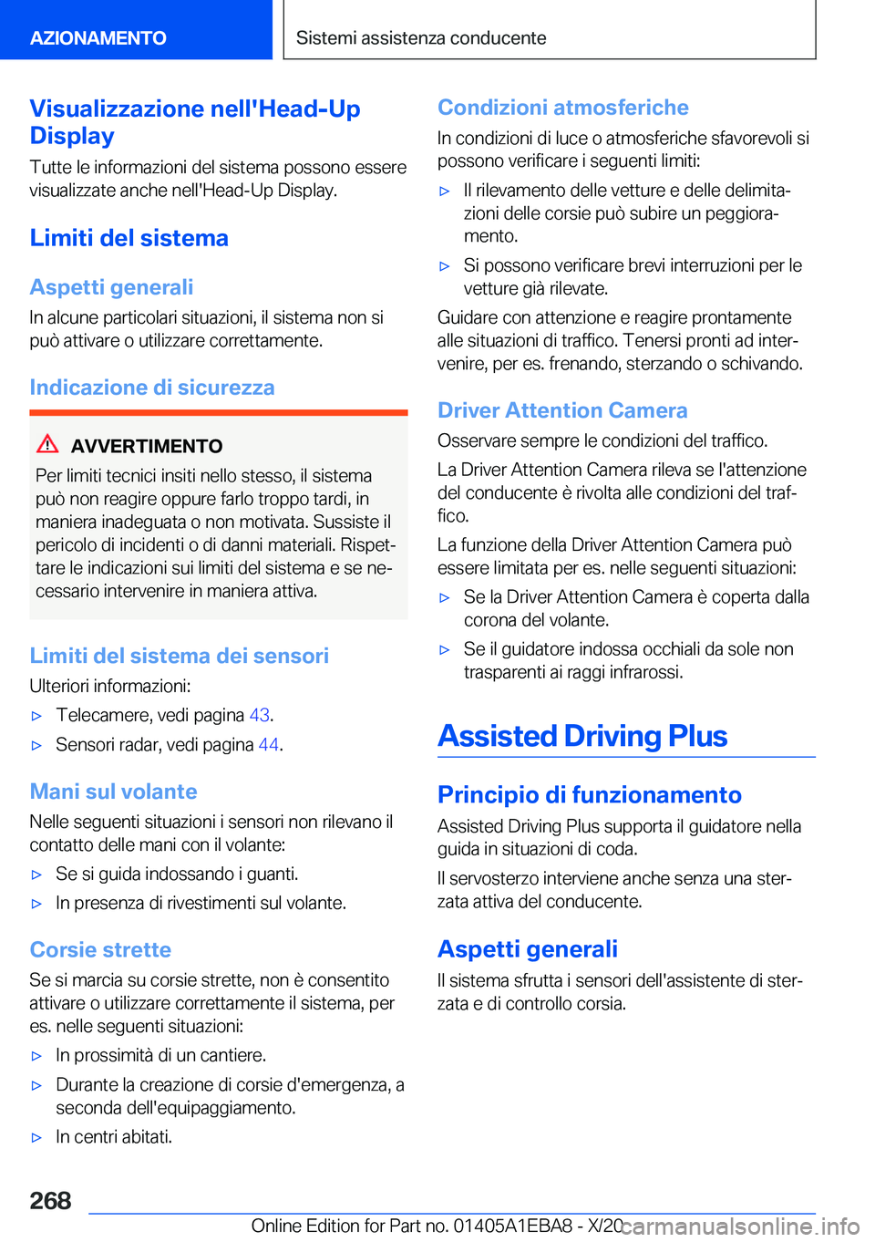 BMW 3 SERIES 2021  Libretti Di Uso E manutenzione (in Italian) �V�i�s�u�a�l�i�z�z�a�z�i�o�n�e��n�e�l�l�'�H�e�a�d�-�U�p
�D�i�s�p�l�a�y
�T�u�t�t�e��l�e��i�n�f�o�r�m�a�z�i�o�n�i��d�e�l��s�i�s�t�e�m�a��p�o�s�s�o�n�o��e�s�s�e�r�e�v�i�s�u�a�l�i�z�z�a�t�e��a