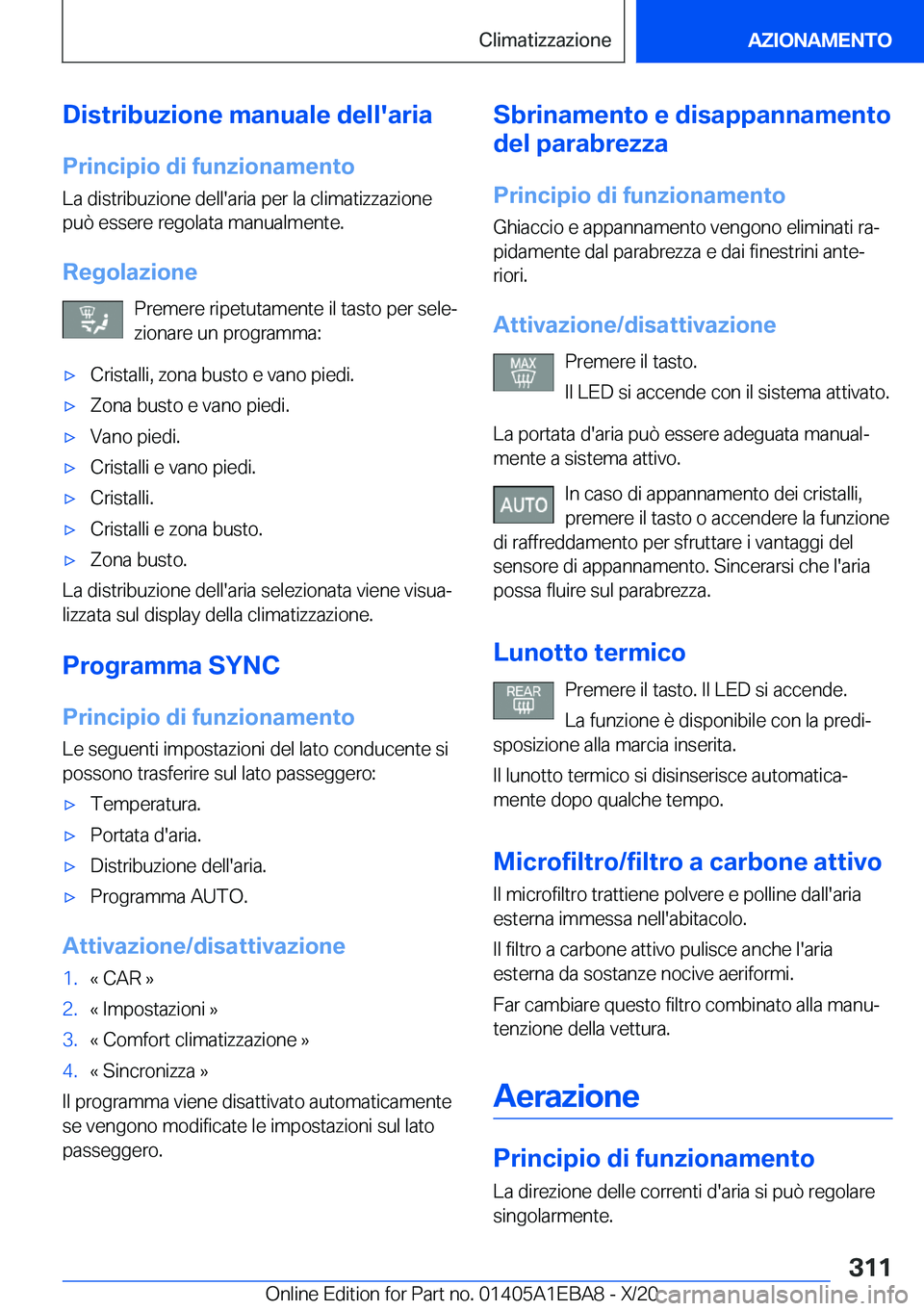 BMW 3 SERIES 2021  Libretti Di Uso E manutenzione (in Italian) �D�i�s�t�r�i�b�u�z�i�o�n�e��m�a�n�u�a�l�e��d�e�l�l�'�a�r�i�a
�P�r�i�n�c�i�p�i�o��d�i��f�u�n�z�i�o�n�a�m�e�n�t�o
�L�a��d�i�s�t�r�i�b�u�z�i�o�n�e��d�e�l�l�'�a�r�i�a��p�e�r��l�a��c�l�i�m