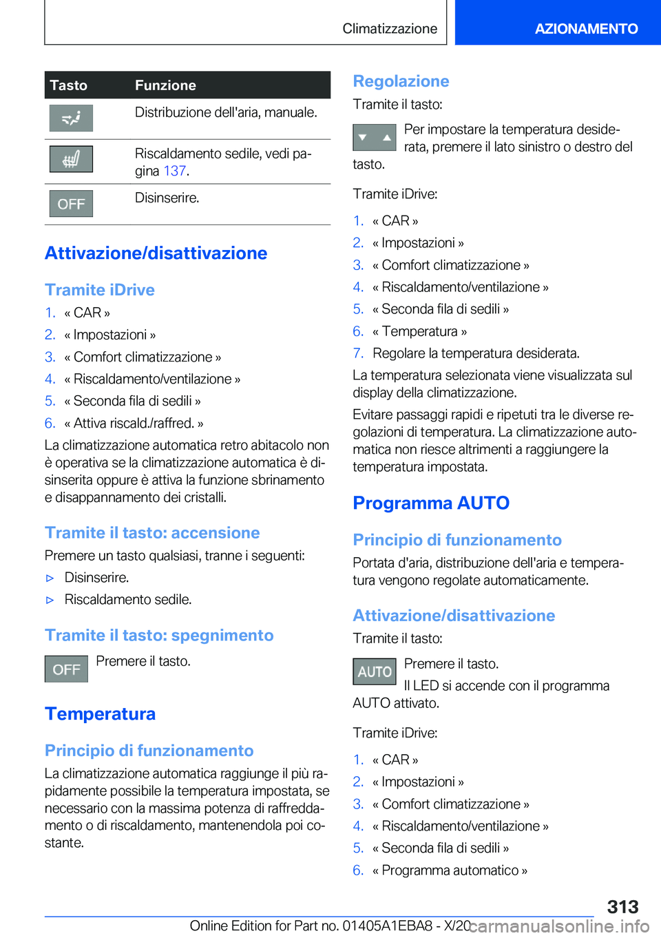 BMW 3 SERIES 2021  Libretti Di Uso E manutenzione (in Italian) �T�a�s�t�o�F�u�n�z�i�o�n�e�D�i�s�t�r�i�b�u�z�i�o�n�e��d�e�l�l�'�a�r�i�a�,��m�a�n�u�a�l�e�.�R�i�s�c�a�l�d�a�m�e�n�t�o��s�e�d�i�l�e�,��v�e�d�i��p�aª
�g�i�n�a� �1�3�7�.�D�i�s�i�n�s�e�r�i�r�e�