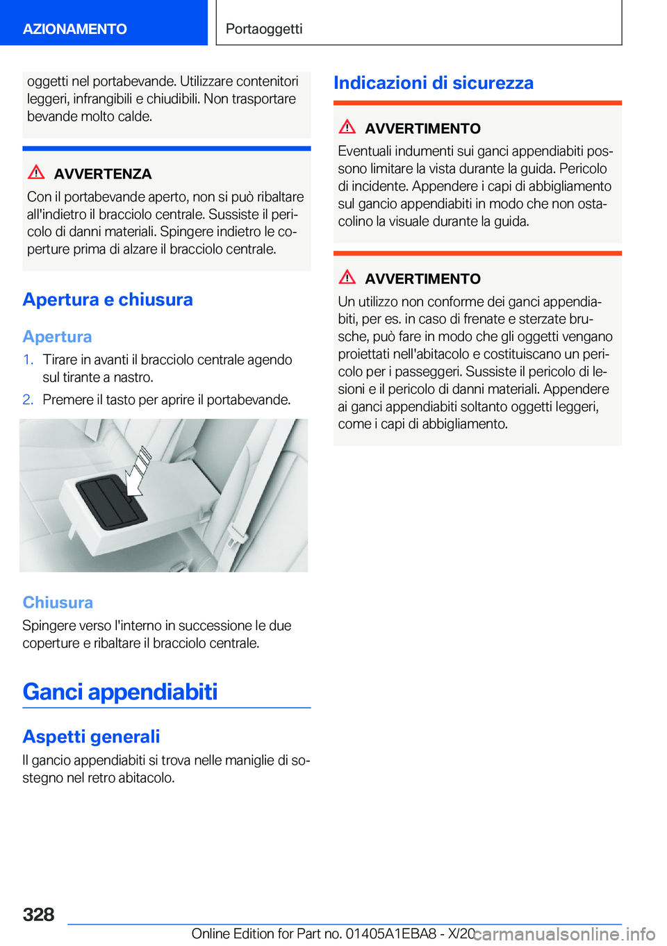 BMW 3 SERIES 2021  Libretti Di Uso E manutenzione (in Italian) �o�g�g�e�t�t�i��n�e�l��p�o�r�t�a�b�e�v�a�n�d�e�.��U�t�i�l�i�z�z�a�r�e��c�o�n�t�e�n�i�t�o�r�i�l�e�g�g�e�r�i�,��i�n�f�r�a�n�g�i�b�i�l�i��e��c�h�i�u�d�i�b�i�l�i�.��N�o�n��t�r�a�s�p�o�r�t�a�r�e
�