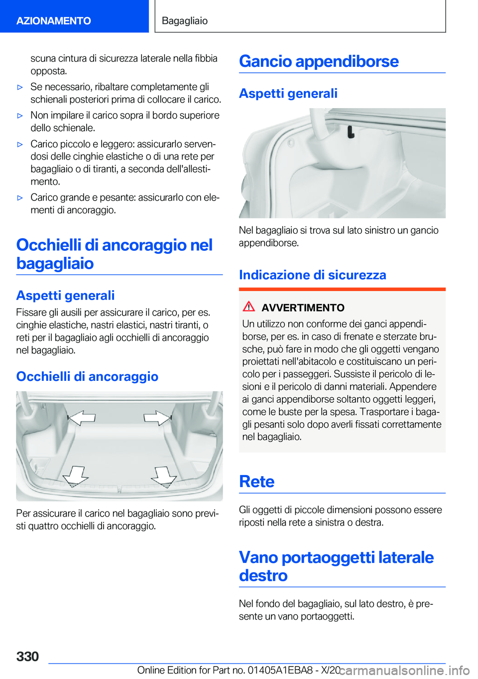 BMW 3 SERIES 2021  Libretti Di Uso E manutenzione (in Italian) �s�c�u�n�a��c�i�n�t�u�r�a��d�i��s�i�c�u�r�e�z�z�a��l�a�t�e�r�a�l�e��n�e�l�l�a��f�i�b�b�i�a�o�p�p�o�s�t�a�.'x�S�e��n�e�c�e�s�s�a�r�i�o�,��r�i�b�a�l�t�a�r�e��c�o�m�p�l�e�t�a�m�e�n�t�e��g�l
