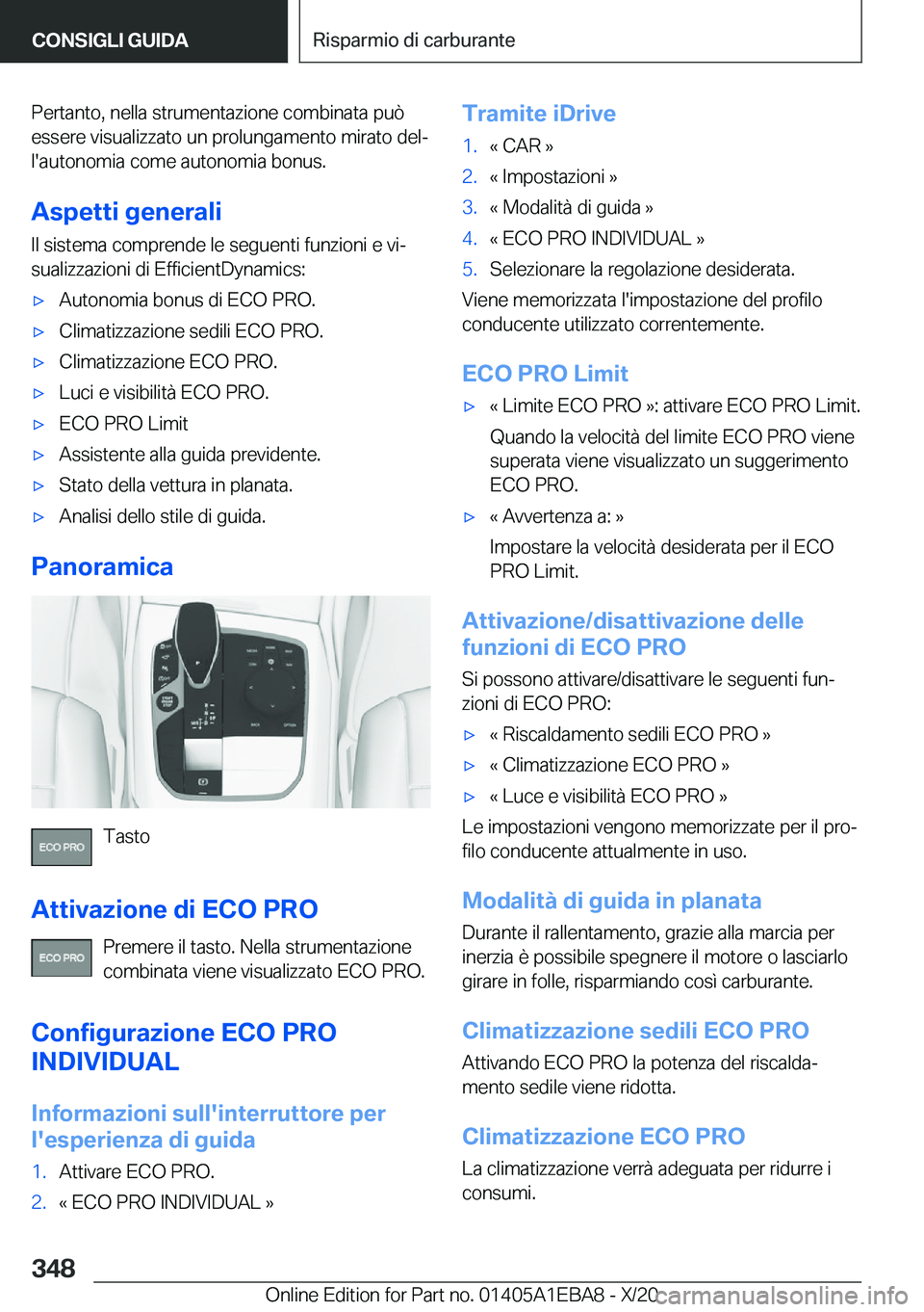 BMW 3 SERIES 2021  Libretti Di Uso E manutenzione (in Italian) �P�e�r�t�a�n�t�o�,��n�e�l�l�a��s�t�r�u�m�e�n�t�a�z�i�o�n�e��c�o�m�b�i�n�a�t�a��p�u�