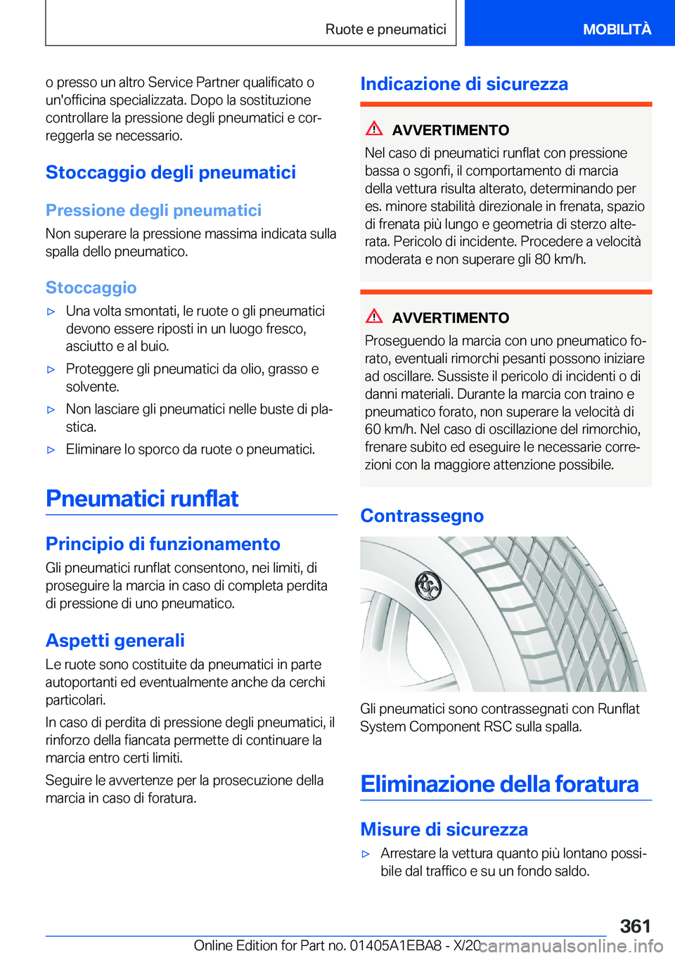 BMW 3 SERIES 2021  Libretti Di Uso E manutenzione (in Italian) �o��p�r�e�s�s�o��u�n��a�l�t�r�o��S�e�r�v�i�c�e��P�a�r�t�n�e�r��q�u�a�l�i�f�i�c�a�t�o��o
�u�n�'�o�f�f�i�c�i�n�a��s�p�e�c�i�a�l�i�z�z�a�t�a�.��D�o�p�o��l�a��s�o�s�t�i�t�u�z�i�o�n�e
�c�o�n