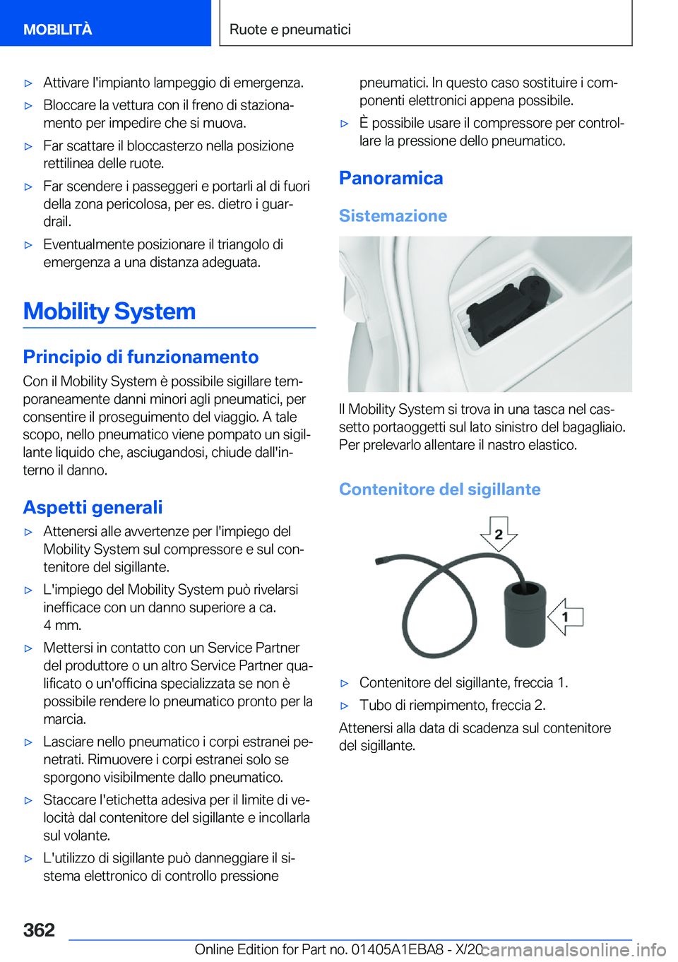BMW 3 SERIES 2021  Libretti Di Uso E manutenzione (in Italian) 'x�A�t�t�i�v�a�r�e��l�'�i�m�p�i�a�n�t�o��l�a�m�p�e�g�g�i�o��d�i��e�m�e�r�g�e�n�z�a�.'x�B�l�o�c�c�a�r�e��l�a��v�e�t�t�u�r�a��c�o�n��i�l��f�r�e�n�o��d�i��s�t�a�z�i�o�n�aª
�m�e�n