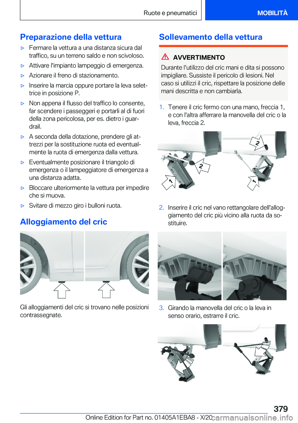 BMW 3 SERIES 2021  Libretti Di Uso E manutenzione (in Italian) �P�r�e�p�a�r�a�z�i�o�n�e��d�e�l�l�a��v�e�t�t�u�r�a'x�F�e�r�m�a�r�e��l�a��v�e�t�t�u�r�a��a��u�n�a��d�i�s�t�a�n�z�a��s�i�c�u�r�a��d�a�l
�t�r�a�f�f�i�c�o�,��s�u��u�n��t�e�r�r�e�n�o��s�a�