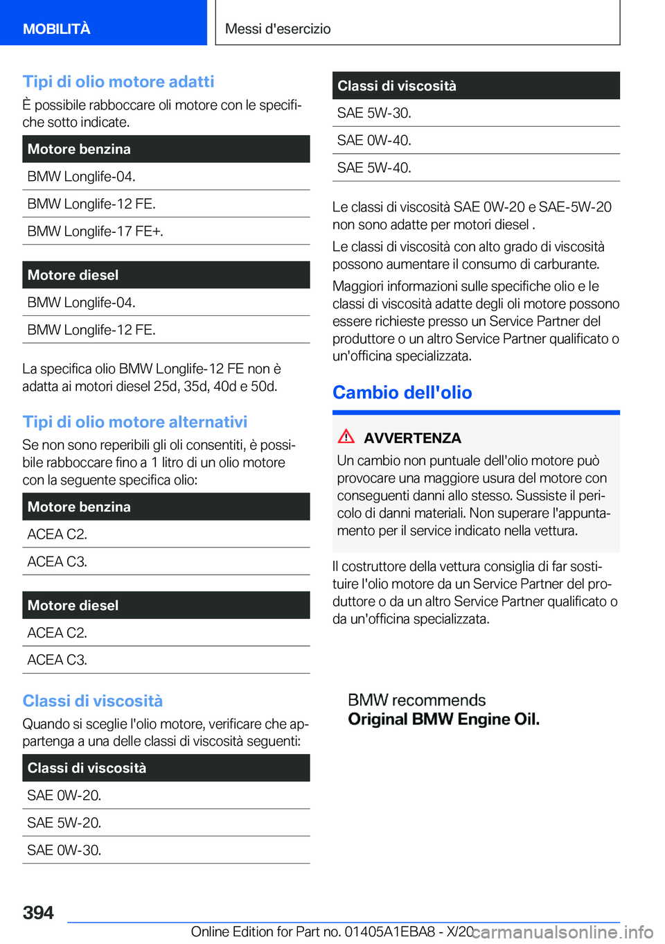 BMW 3 SERIES 2021  Libretti Di Uso E manutenzione (in Italian) �T�i�p�i��d�i��o�l�i�o��m�o�t�o�r�e��a�d�a�t�t�i
�