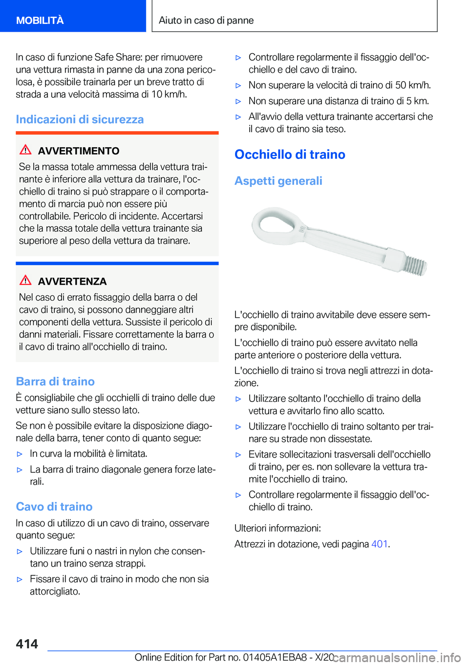 BMW 3 SERIES 2021  Libretti Di Uso E manutenzione (in Italian) �I�n��c�a�s�o��d�i��f�u�n�z�i�o�n�e��S�a�f�e��S�h�a�r�e�:��p�e�r��r�i�m�u�o�v�e�r�e
�u�n�a��v�e�t�t�u�r�a��r�i�m�a�s�t�a��i�n��p�a�n�n�e��d�a��u�n�a��z�o�n�a��p�e�r�i�c�oª �l�o�s�a�,�