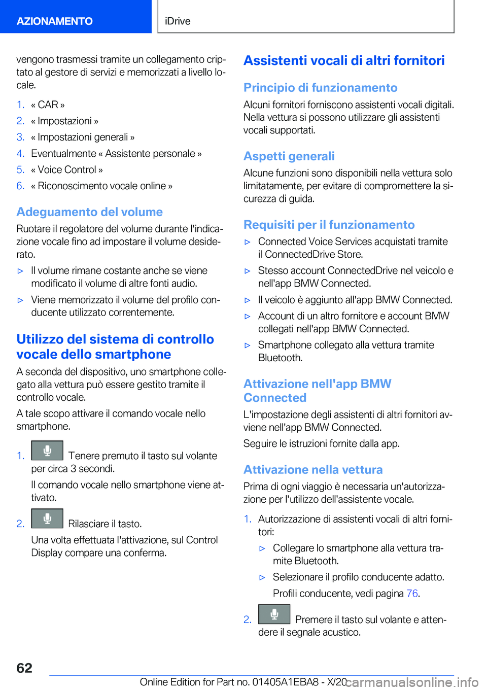 BMW 3 SERIES 2021  Libretti Di Uso E manutenzione (in Italian) �v�e�n�g�o�n�o��t�r�a�s�m�e�s�s�i��t�r�a�m�i�t�e��u�n��c�o�l�l�e�g�a�m�e�n�t�o��c�r�i�pª
�t�a�t�o��a�l��g�e�s�t�o�r�e��d�i��s�e�r�v�i�z�i��e��m�e�m�o�r�i�z�z�a�t�i��a��l�i�v�e�l�l�o��l