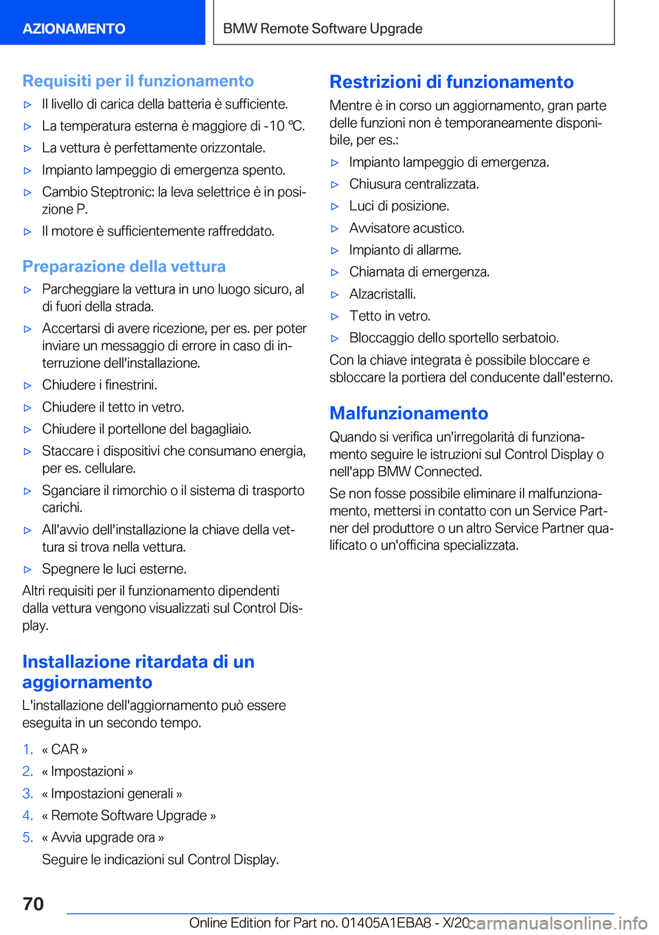BMW 3 SERIES 2021  Libretti Di Uso E manutenzione (in Italian) �R�e�q�u�i�s�i�t�i��p�e�r��i�l��f�u�n�z�i�o�n�a�m�e�n�t�o'x�I�l��l�i�v�e�l�l�o��d�i��c�a�r�i�c�a��d�e�l�l�a��b�a�t�t�e�r�i�a��è��s�u�f�f�i�c�i�e�n�t�e�.'x�L�a��t�e�m�p�e�r�a�t�u�r�