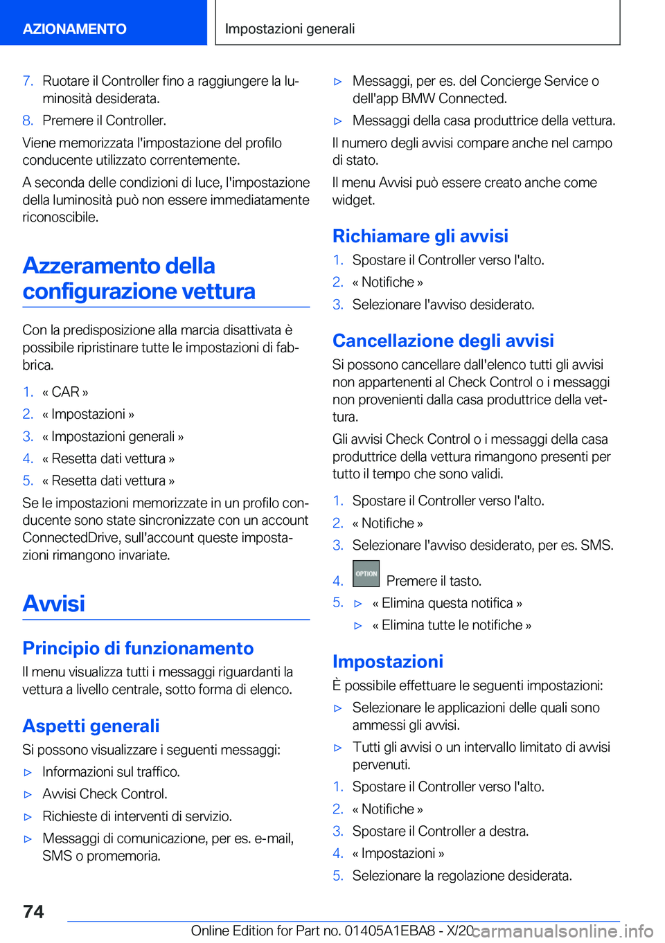 BMW 3 SERIES 2021  Libretti Di Uso E manutenzione (in Italian) �7�.�R�u�o�t�a�r�e��i�l��C�o�n�t�r�o�l�l�e�r��f�i�n�o��a��r�a�g�g�i�u�n�g�e�r�e��l�a��l�uª�m�i�n�o�s�i�t�