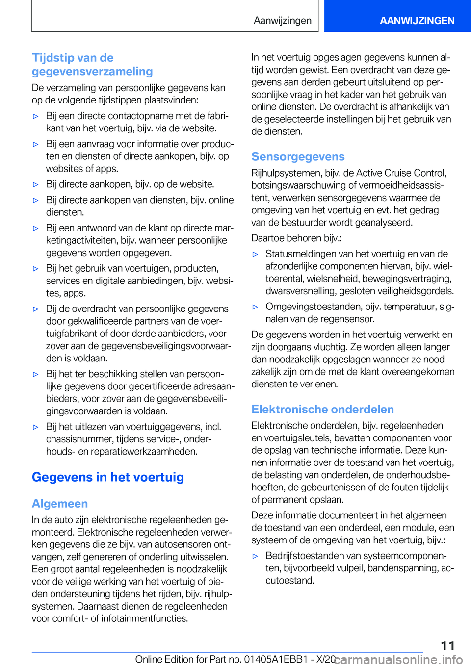 BMW 3 SERIES 2021  Instructieboekjes (in Dutch) �T�i�j�d�s�t�i�p��v�a�n��d�e
�g�e�g�e�v�e�n�s�v�e�r�z�a�m�e�l�i�n�g
�D�e��v�e�r�z�a�m�e�l�i�n�g��v�a�n��p�e�r�s�o�o�n�l�i�j�k�e��g�e�g�e�v�e�n�s��k�a�n
�o�p��d�e��v�o�l�g�e�n�d�e��t�i�j�d�s�