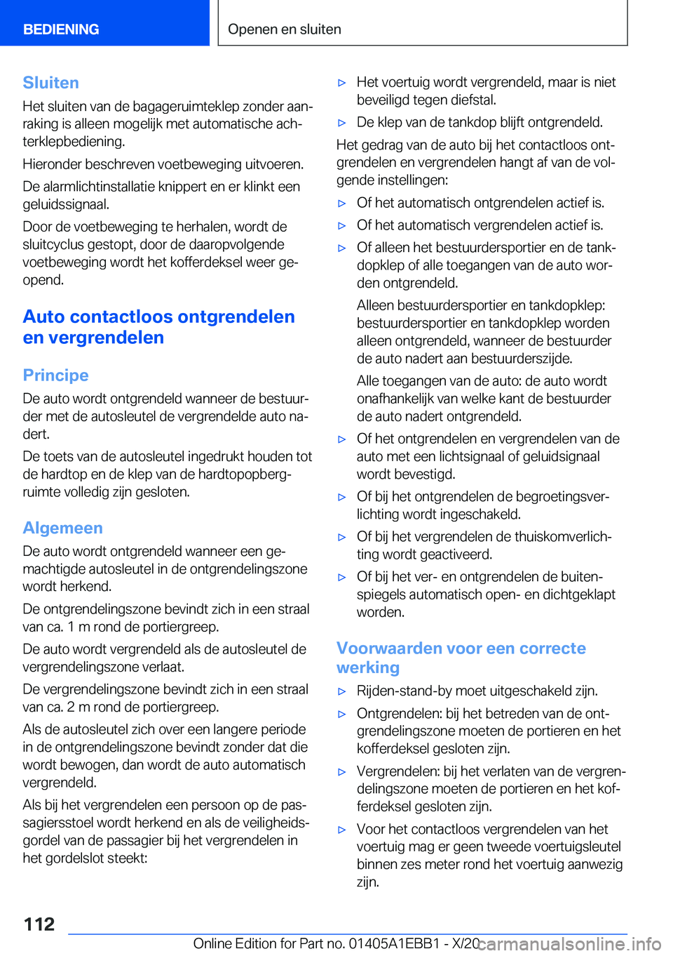 BMW 3 SERIES 2021  Instructieboekjes (in Dutch) �S�l�u�i�t�e�n�H�e�t��s�l�u�i�t�e�n��v�a�n��d�e��b�a�g�a�g�e�r�u�i�m�t�e�k�l�e�p��z�o�n�d�e�r��a�a�nj
�r�a�k�i�n�g��i�s��a�l�l�e�e�n��m�o�g�e�l�i�j�k��m�e�t��a�u�t�o�m�a�t�i�s�c�h�e��a�c�